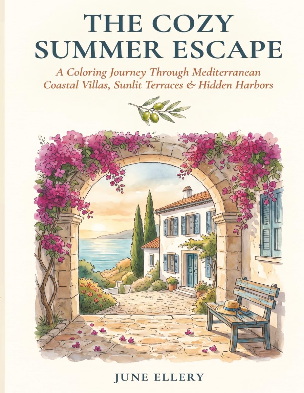 The Cozy Summer Escape: Mediterranean Coastal Villas: A Relaxing Adult Coloring Book Journey Through Whitewashed Villas, Sunlit Terraces, Lemon Groves ... Coloring Book Series for Coastal Dreamers)