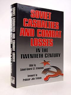 Soviet Casualties and Combat Losses in the Twentieth Century