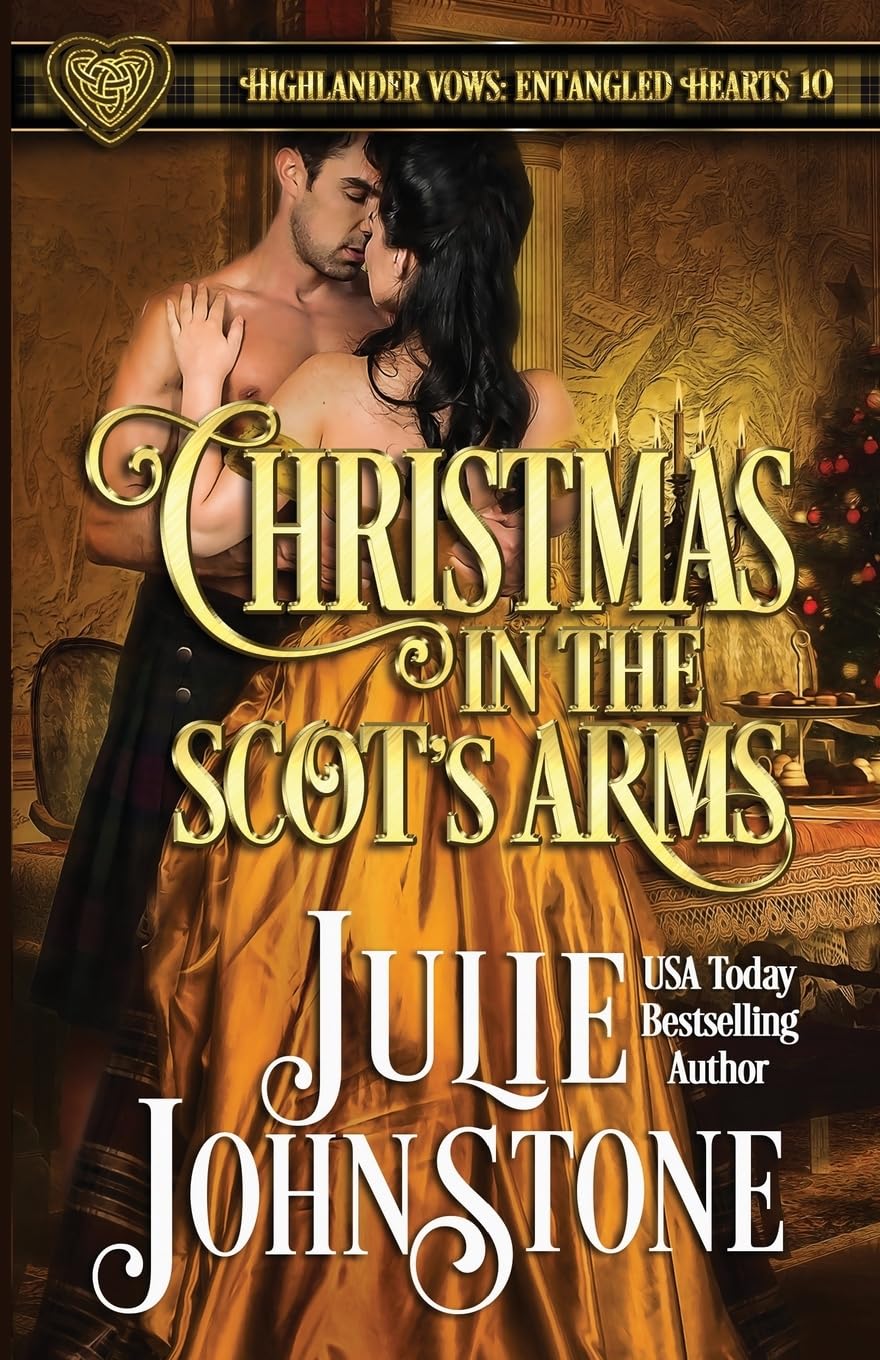 Christmas in the Scot's Arms: Volume 3 (Highlander Vows- Entangled Hearts)