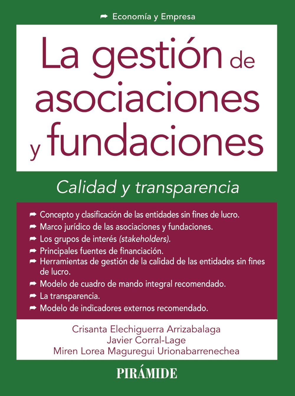 La gestión de asociaciones y fundaciones: Calidad y transparencia (Economía y Empresa)