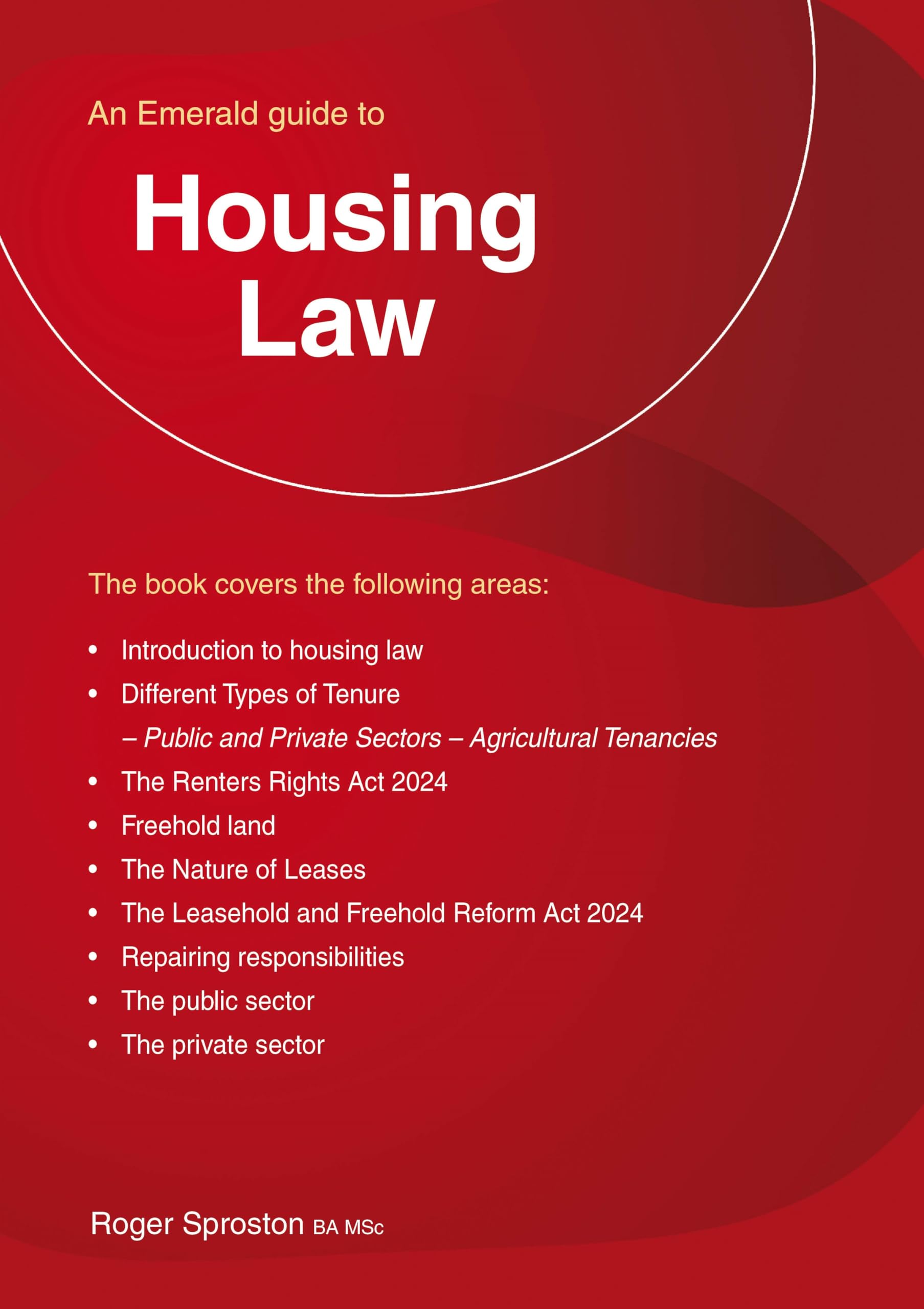 An Emerald Guide to Housing Law by Roger Sproston (Paperback Book)