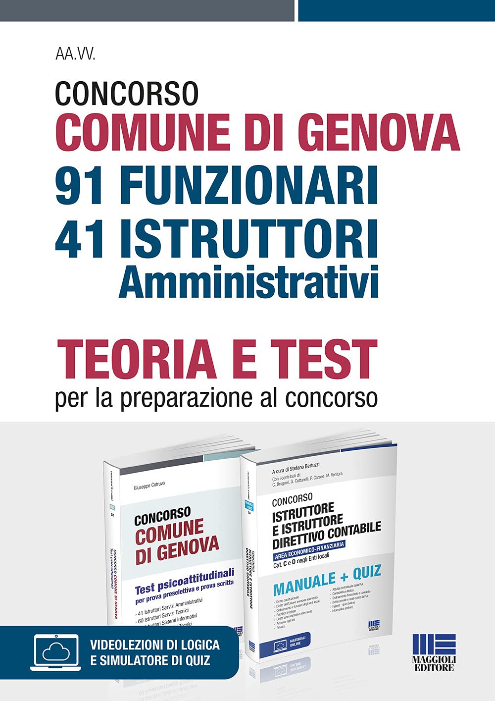 Kit Concorso Comune di Genova 91 Funzionari 41 Istruttori Amministrativi. Teoria + Test per la preparazione al concorso con espansione online
