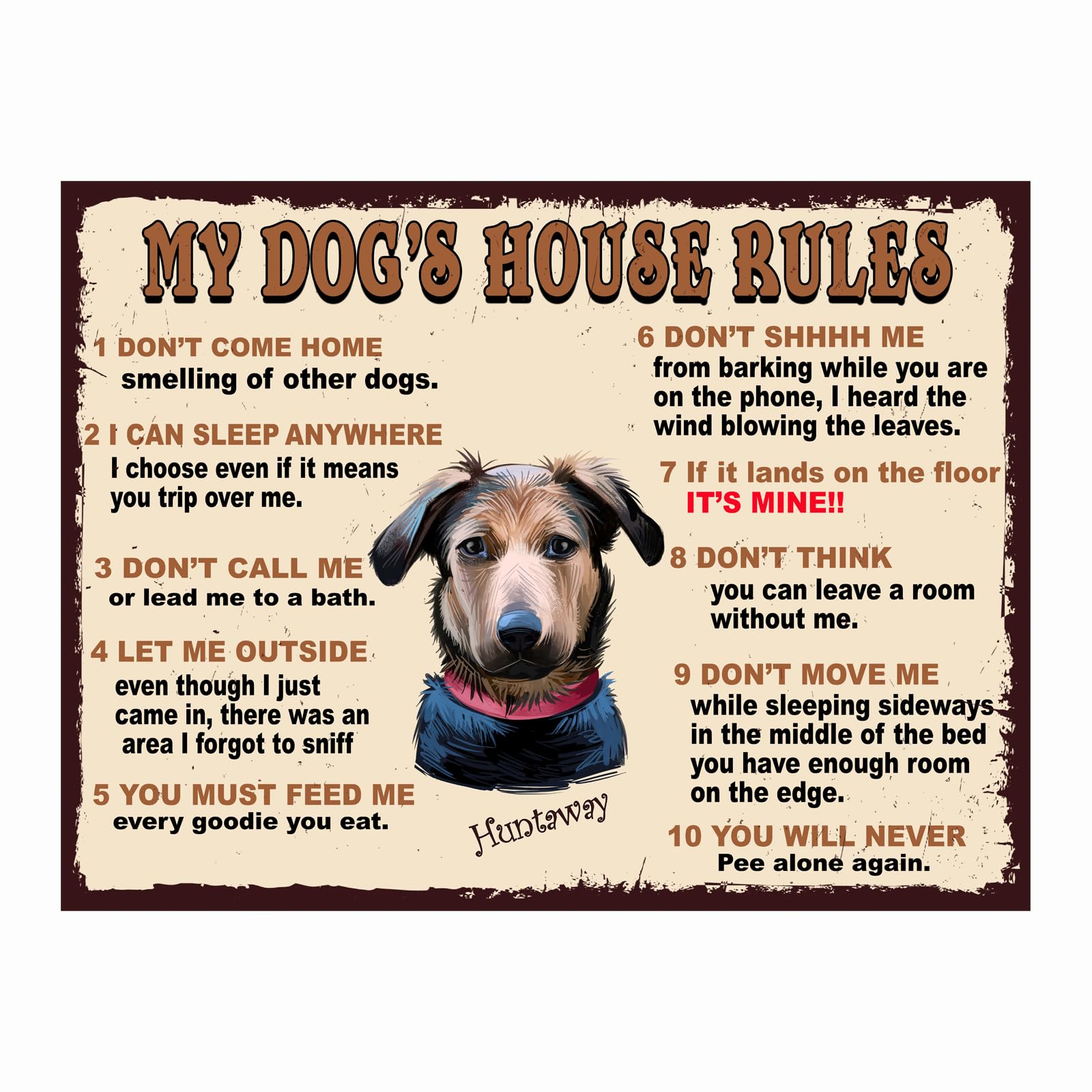 MY DOG'S HOUSE RULES HUNTAWAY THEME METAL RETRO STYLE PLAQUE/SIGN HOME DECOR SHABBY CHIC ART (8" X 6")