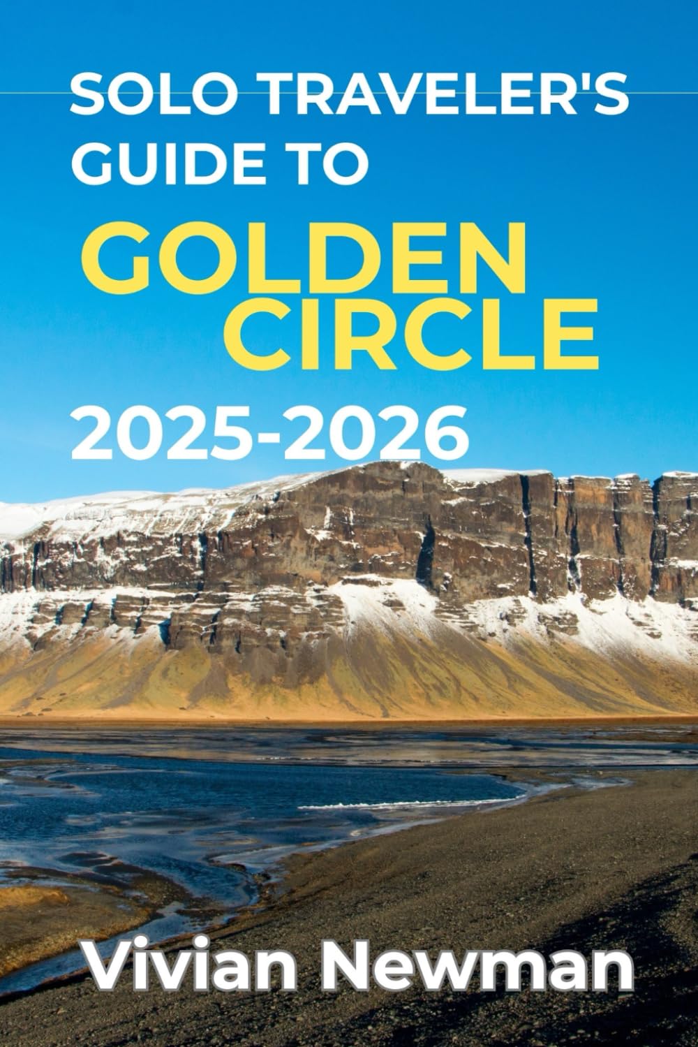 Solo Traveler’s Guide To Golden Circle 2025-2026