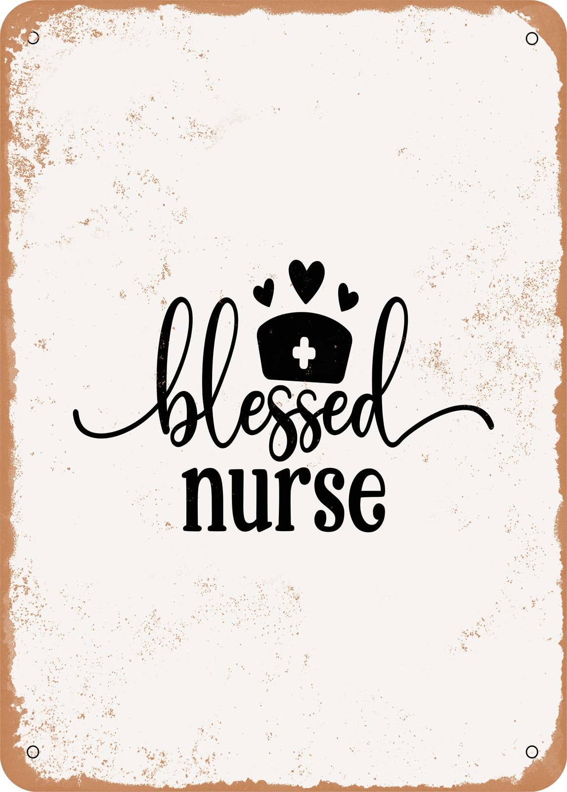 Metal Sign - Blessed Nurse - 2 - Vintage Rusty Look home decor