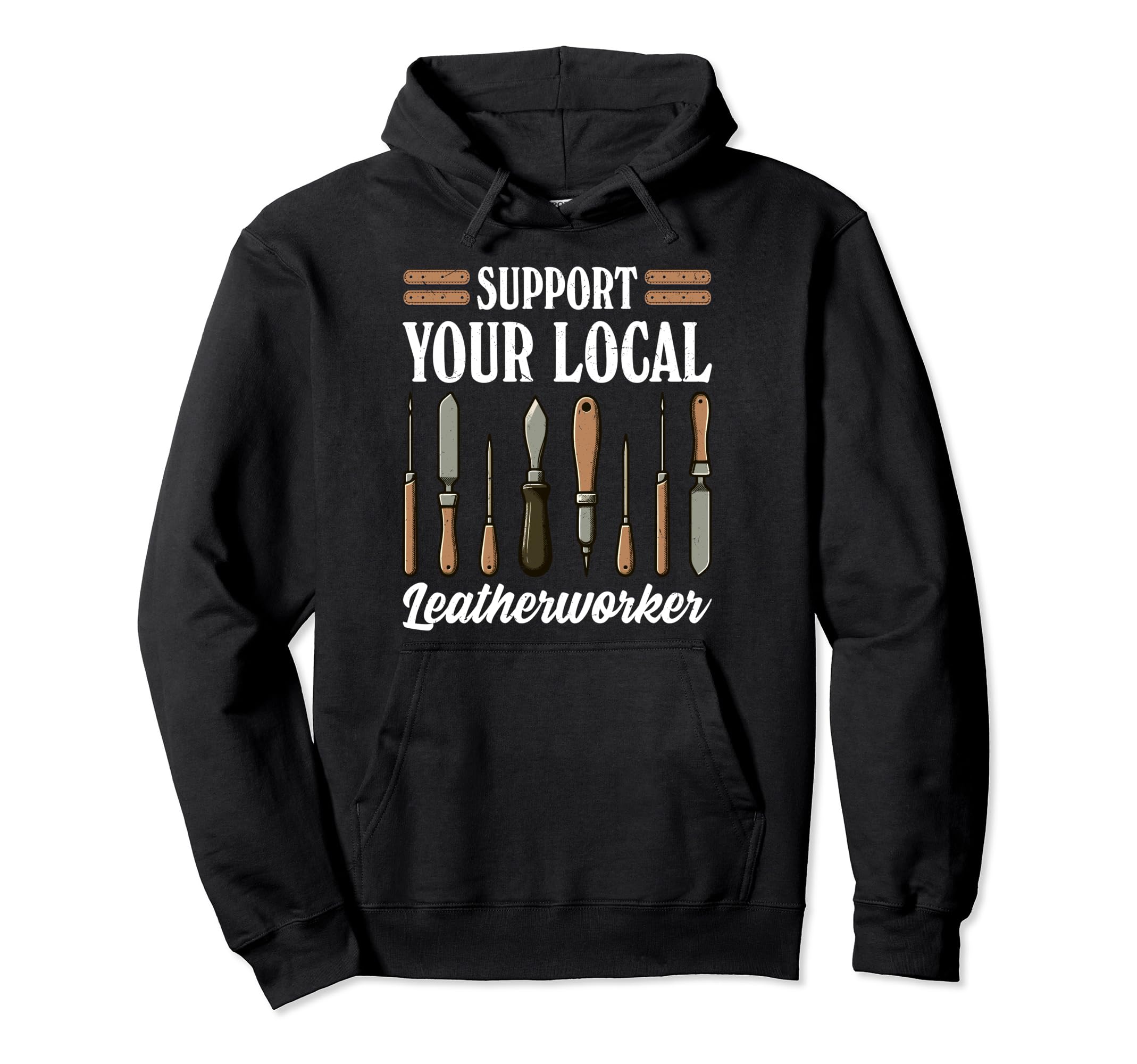 Leatherwork Stamping Crafters Leather Workers Artisan Pullover Hoodie