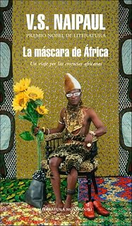 La máscara de África: Un viaje por las creencias africanas