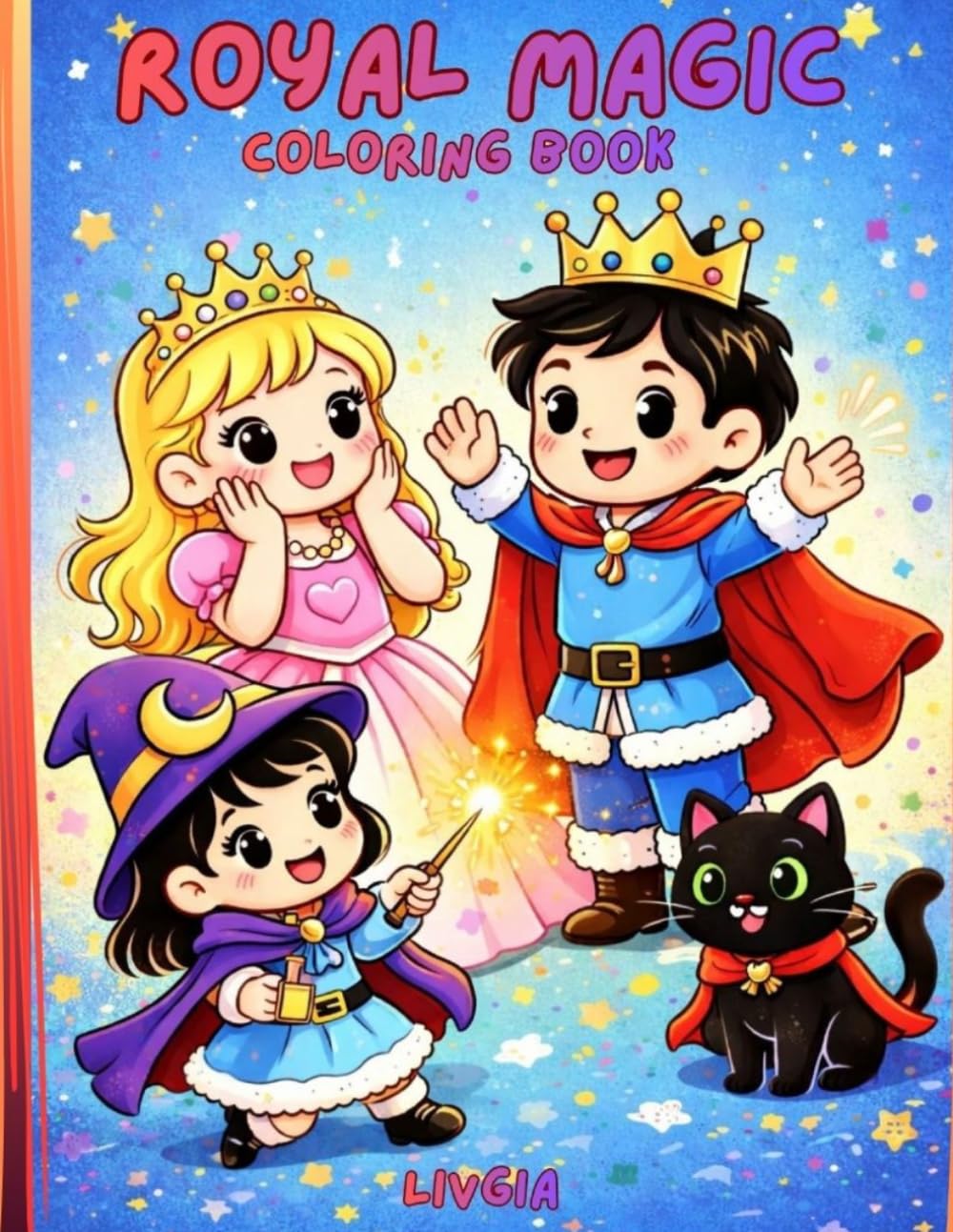 Royal Magic - Coloring Book for Kids: The Princess, the Prince and the little Witch