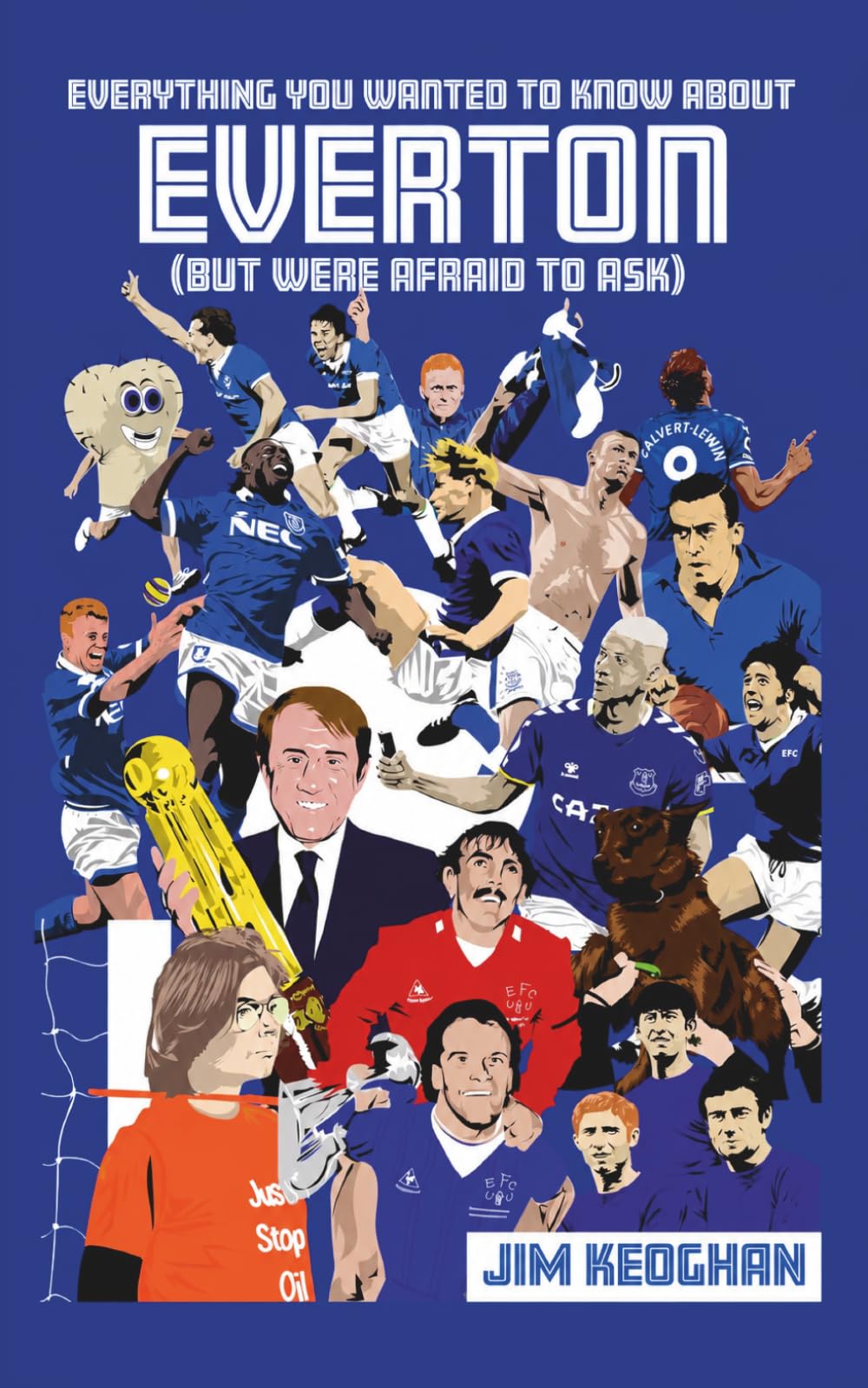 Everything You Wanted to Know About Everton (But Were Afraid to Ask)