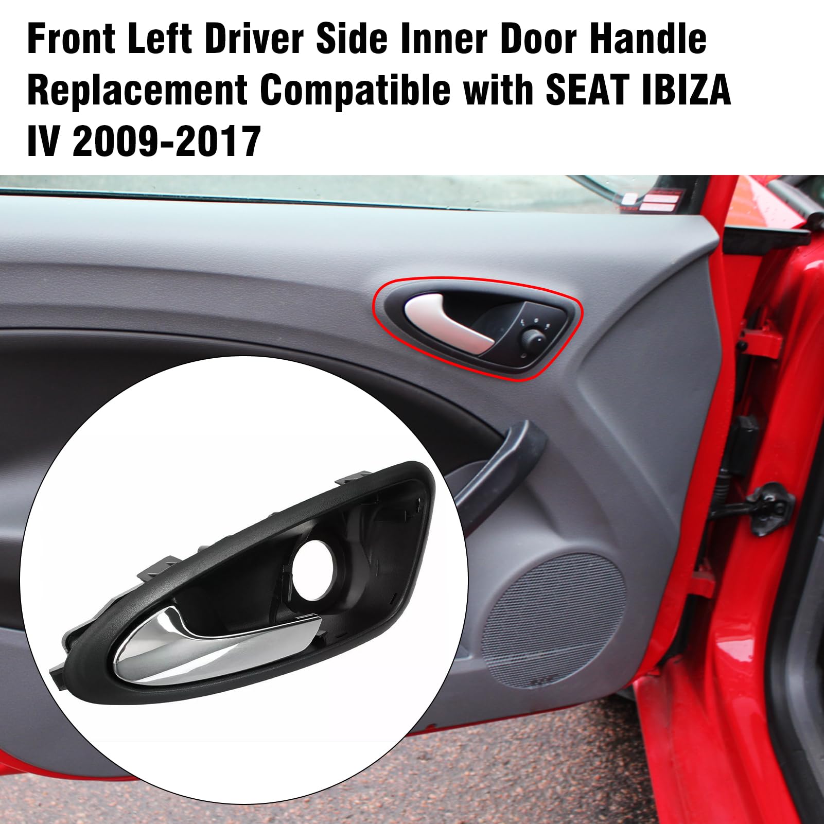 TTCR-II Compatible con Manija Puerta Interior SEAT IBIZA IV 2009 2010 2011 2012 2013 2014 2015 2016 2017, 6J1837113A Lado Conductor Reemplazar Tirador Interior Puerta SEAT IBIZA-Izquierda