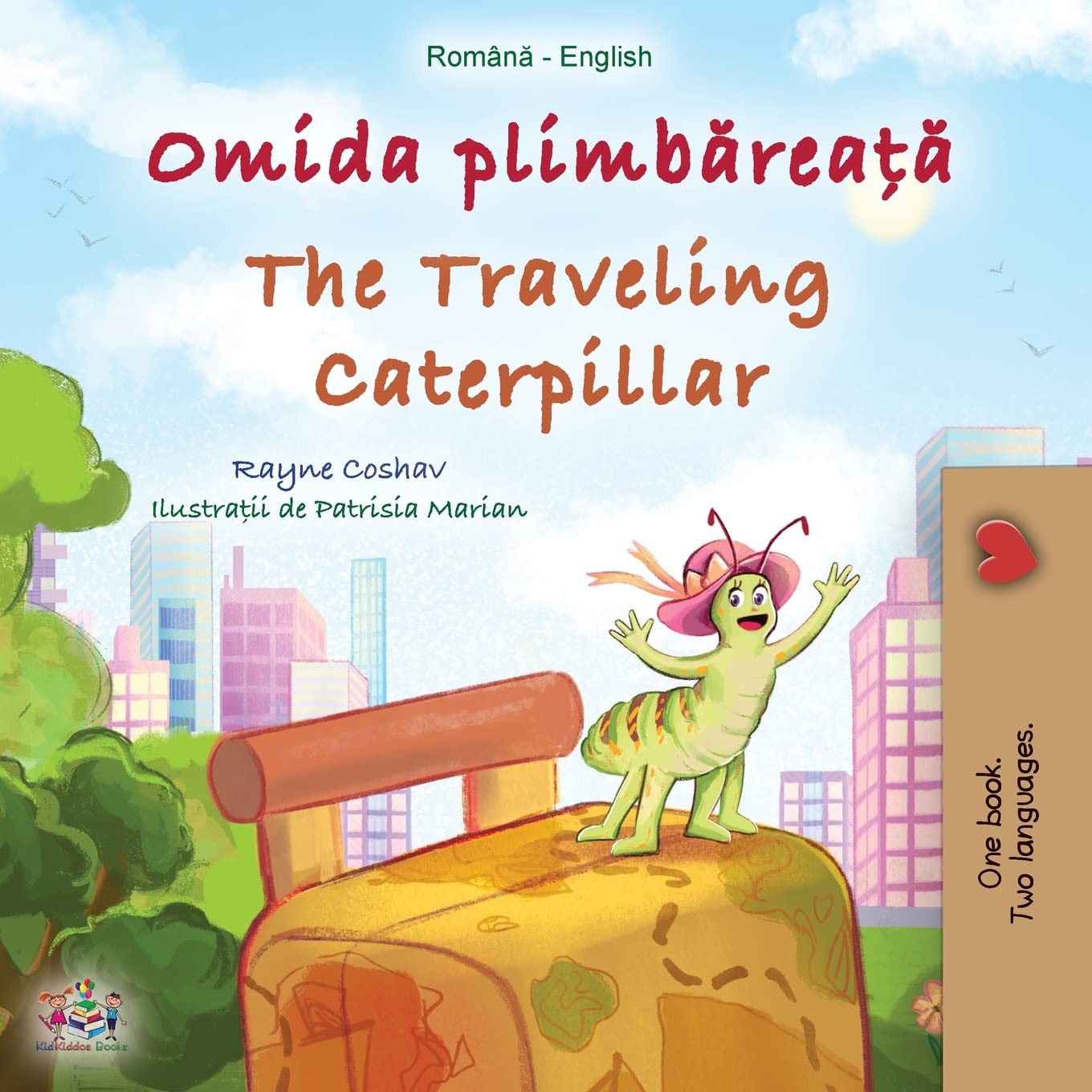The Traveling Caterpillar (Romanian English Bilingual Book for Kids) (Romanian English Bilingual Collection)