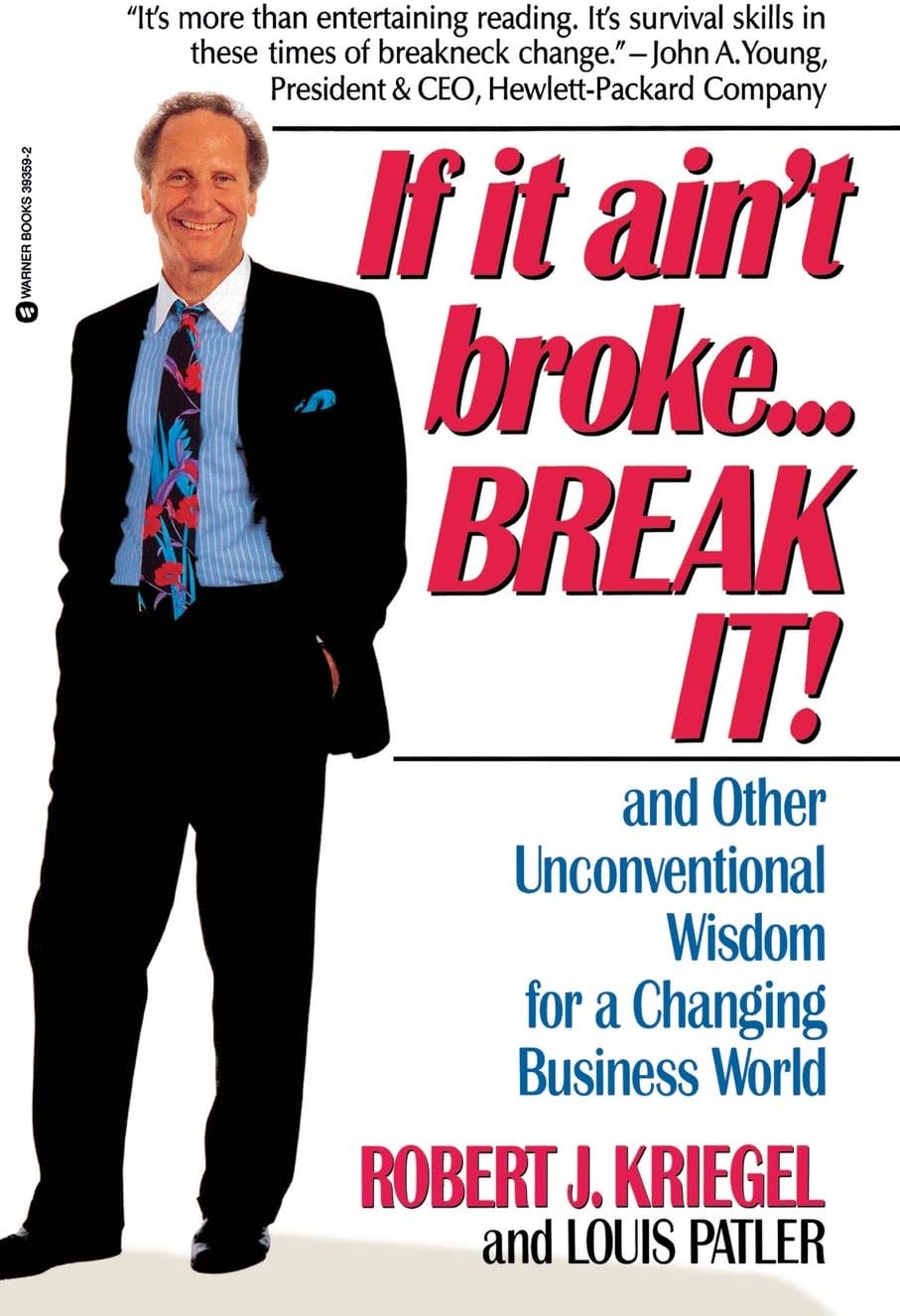 If it Ain't Broke...Break It!: And Other Unconventional Wisdom for a Changing Business World Paperback – March 1, 1992