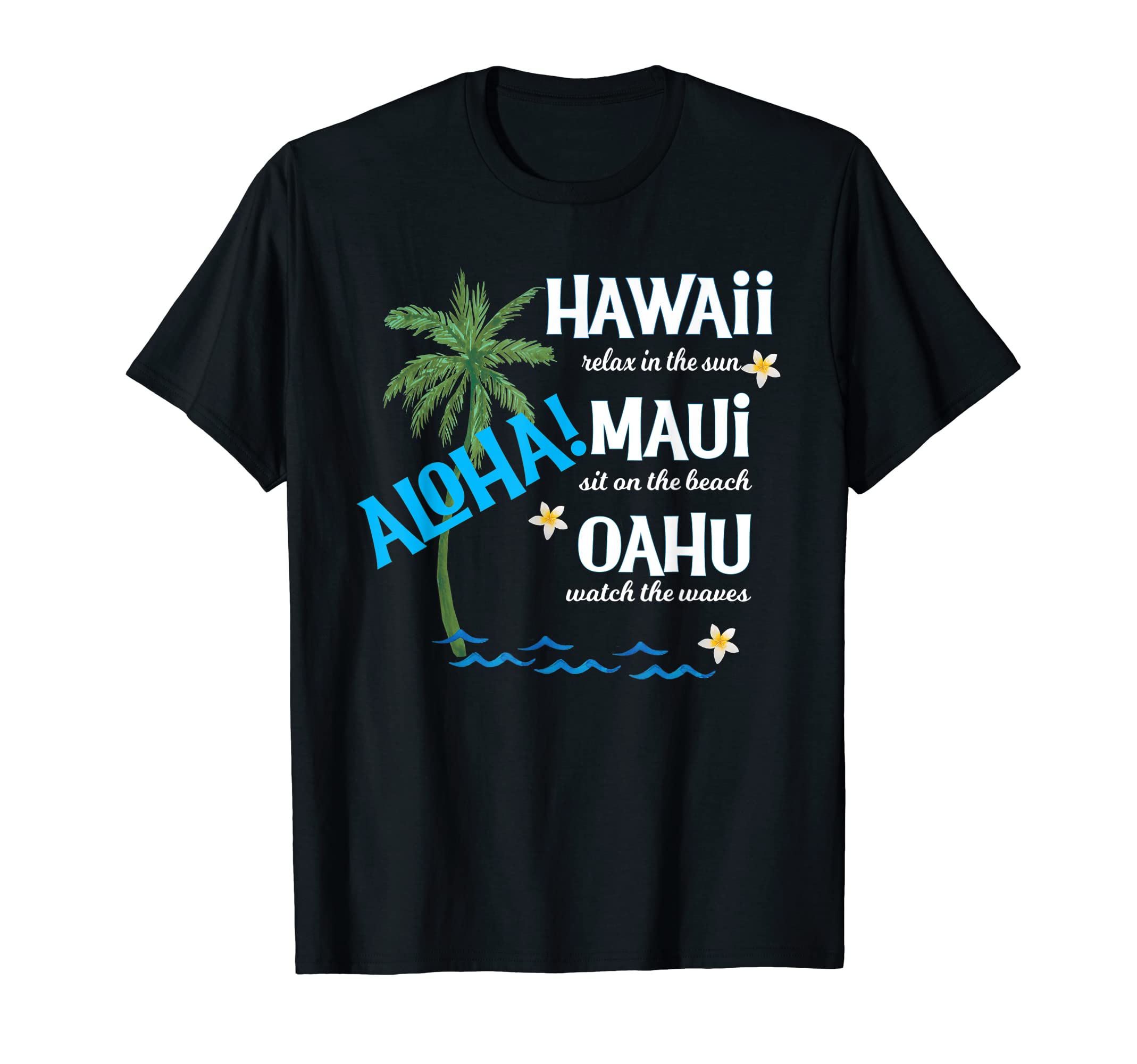 Aloha Hawaii Maui Oahu Vacation T-Shirt