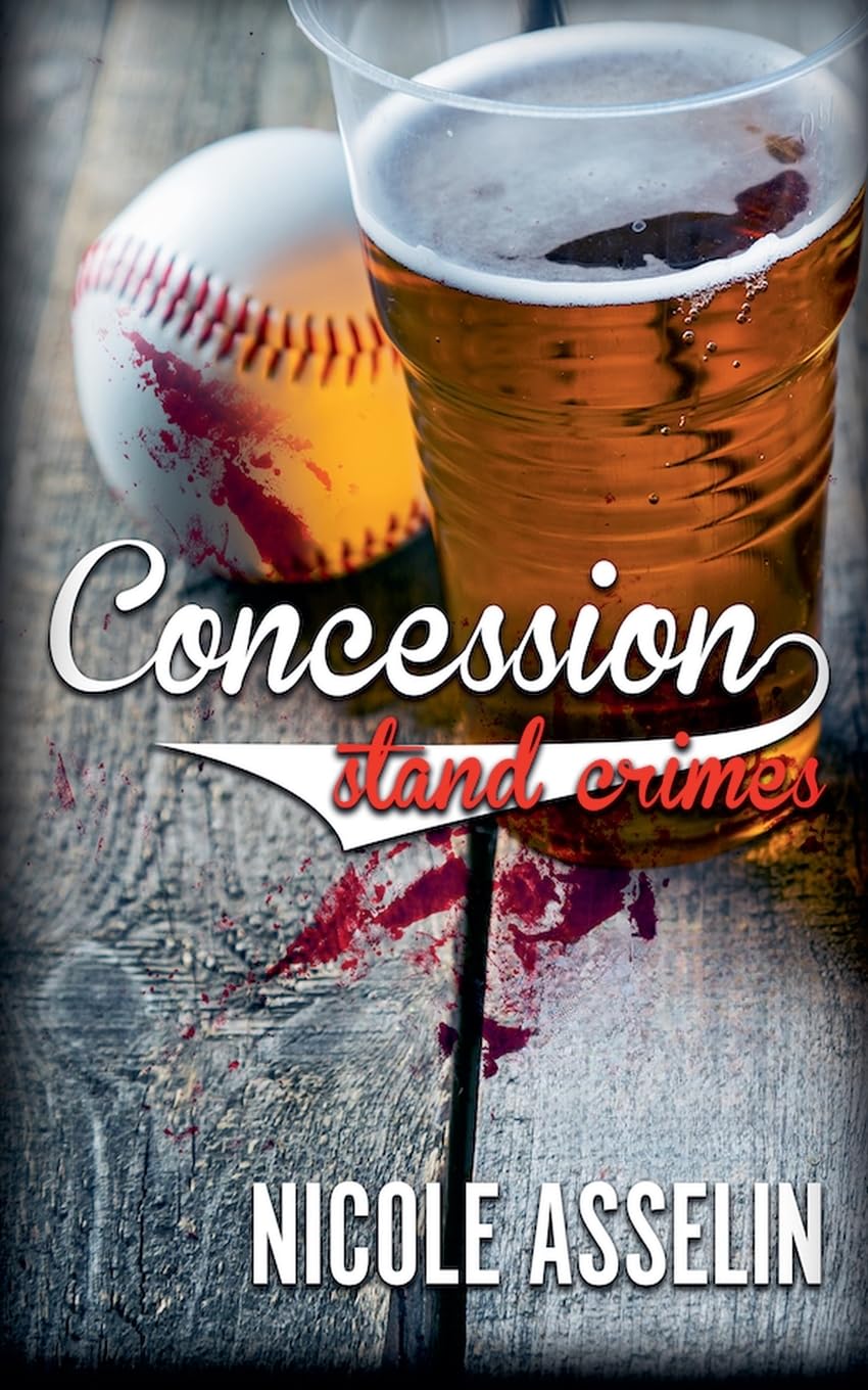 Concession Stand Crimes: 2 (The Minor League Mysteries)