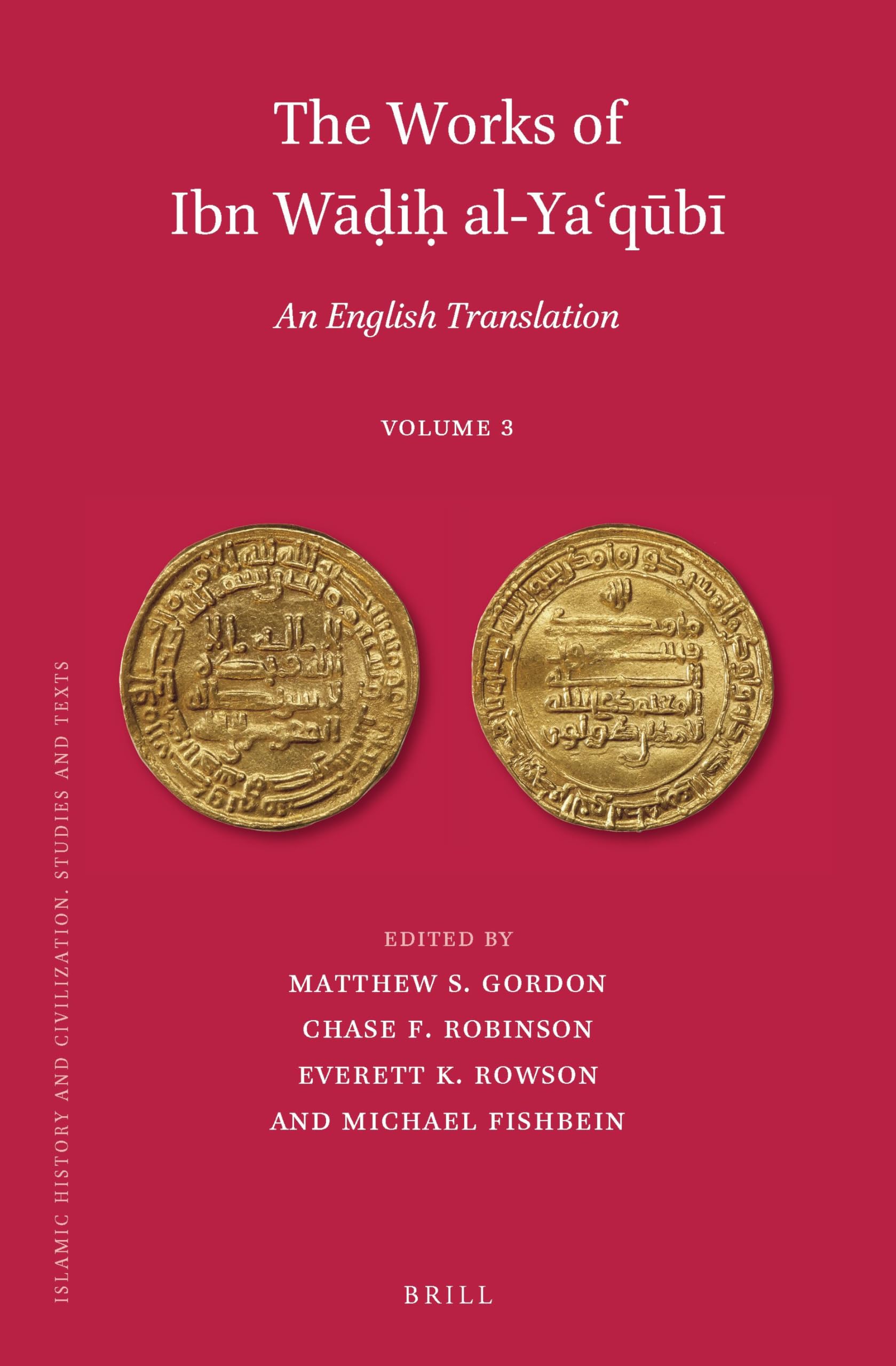 Ibn Wadih Al-Yaqubi Volume 3 traduction anglaise du texte historique