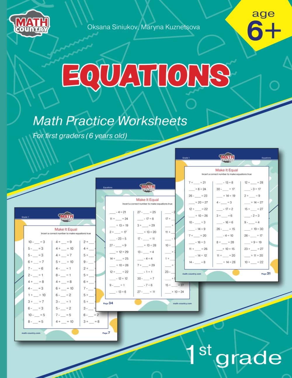Equations: Math practice worksheets for 1-st graders (6 years old) (Workbook Math 1st Grade)