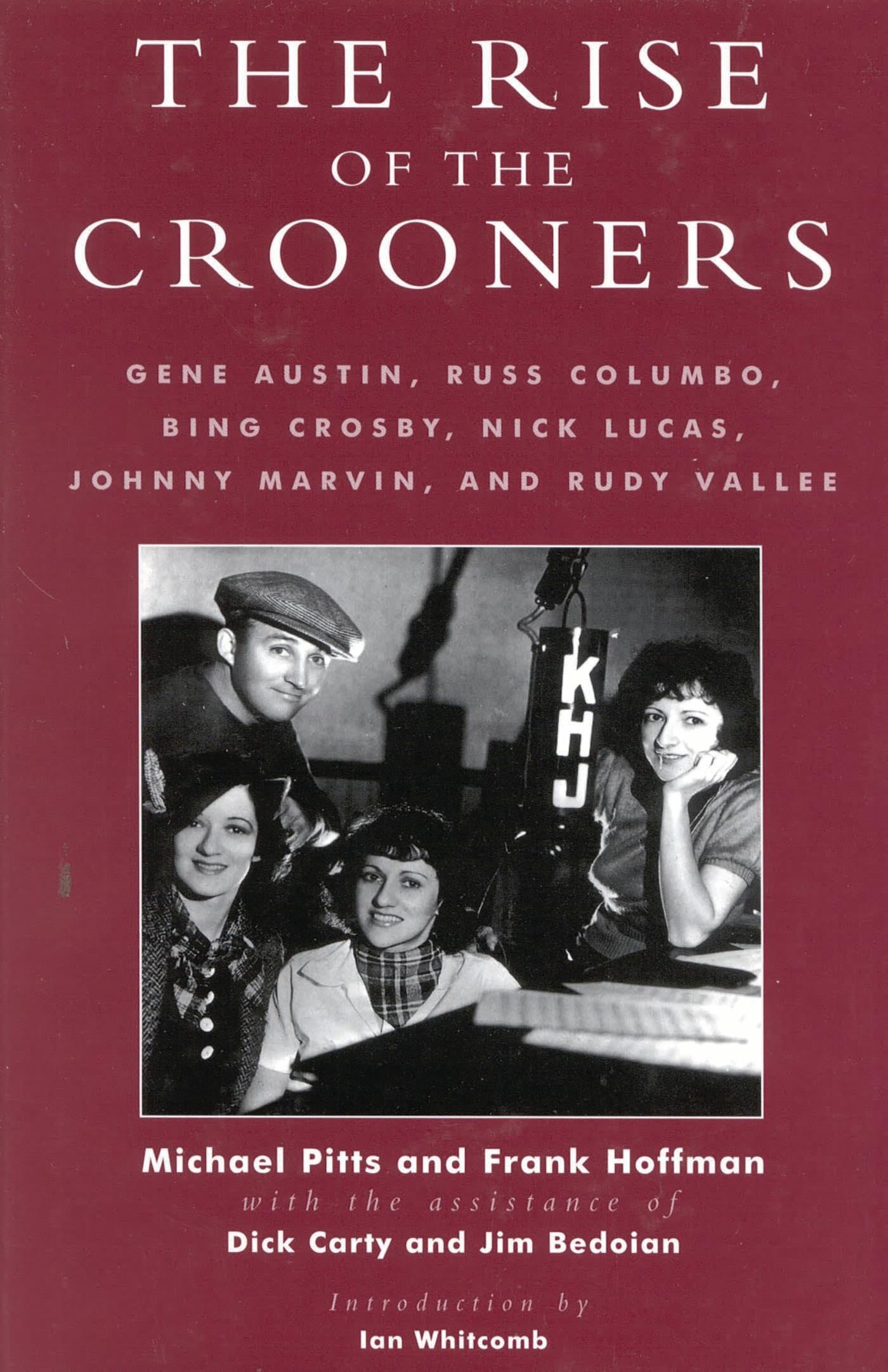The Rise of the Crooners Gene Austin Russ Columbo Bing Crosby Nick Lucas