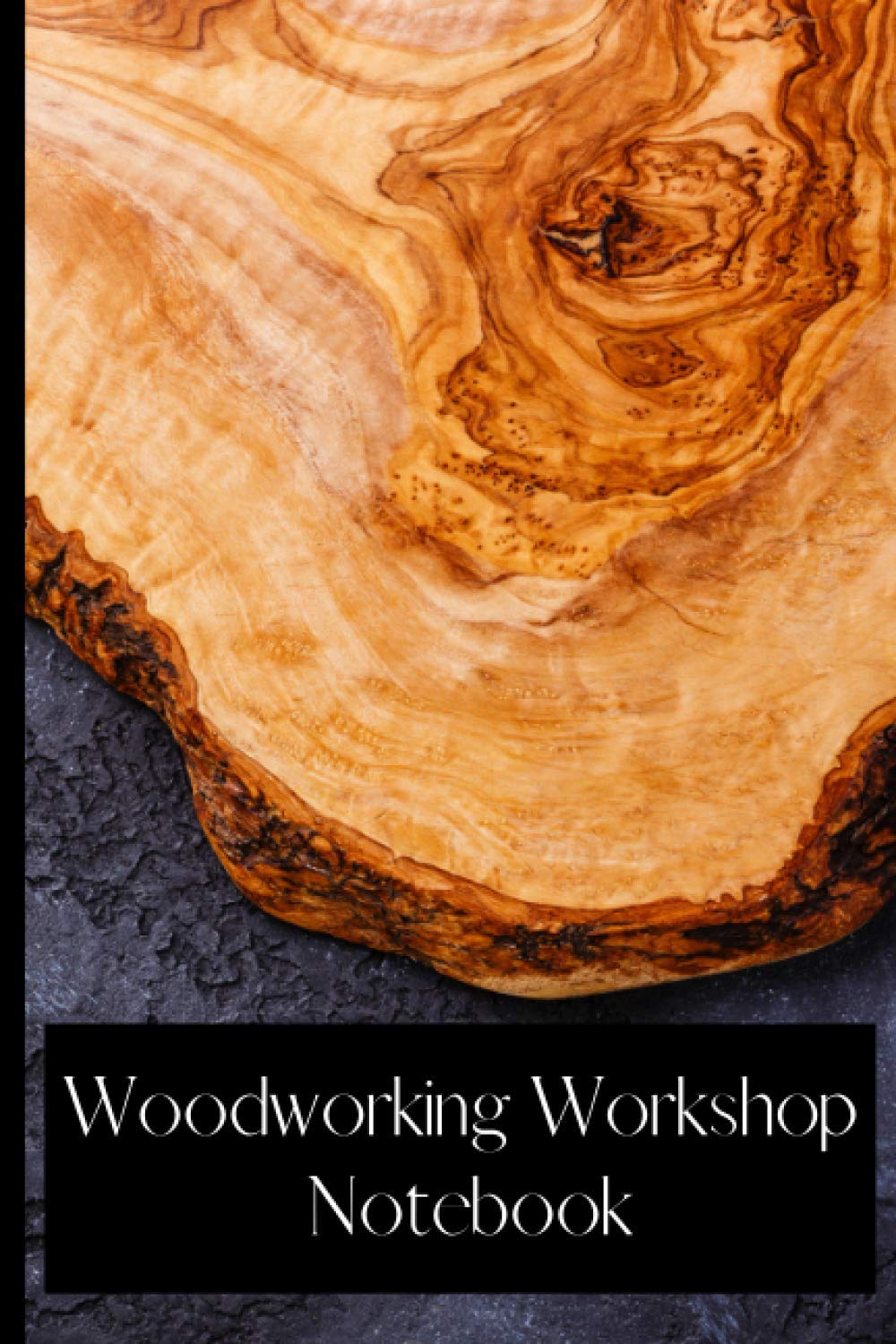 Woodworking workshop Notebook: Woodworking Project Book Notebook and journal | Best gift for woodworkers & carpenters