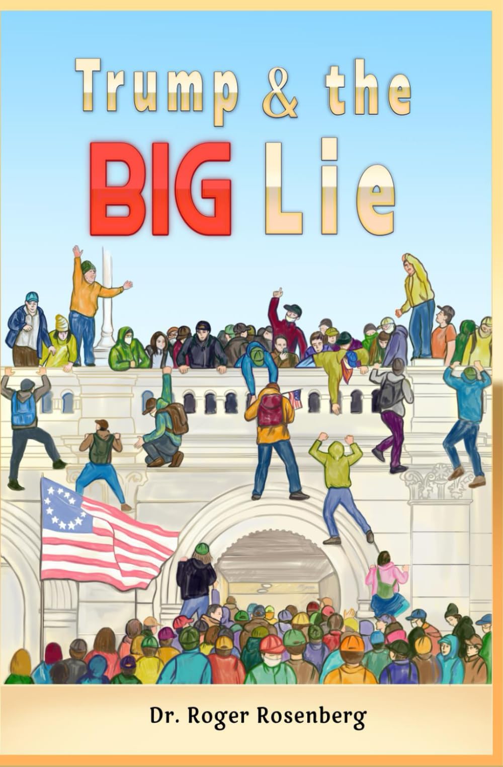 TRUMP & THE BIG LIE