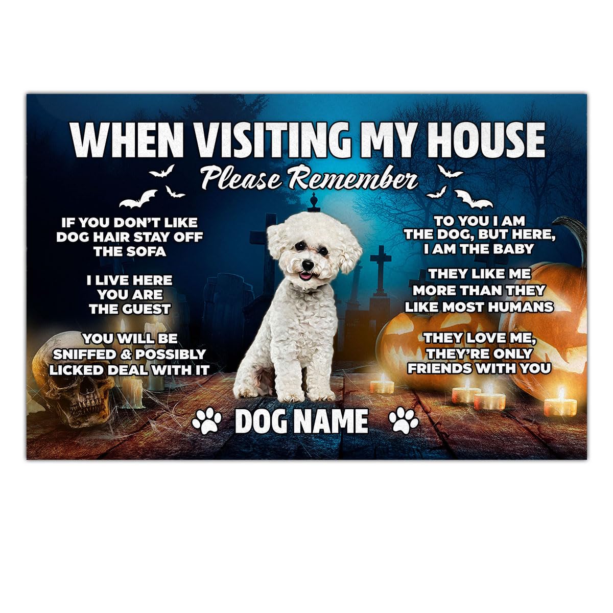 kobalo Halloween Door Mat When Visiting My House Please Remember Custom Rug Bichon Frise Doormat Custom Rugs Welcome Mats Outdoor Decor Housewarming Gifts for Dog Lovers Anti-Slip Floor Mat
