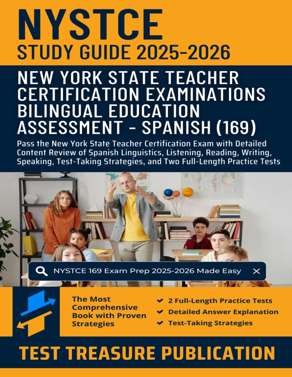 NYSTCE Bilingual Education Assessment – Spanish (169) Study Guide 2025-2026: Pass the New York State Teacher Certification Exam with Detailed Content