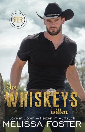 Um Whiskeys willen: Cowboy Whiskey (Die Whiskeys: Dark Knights von der Redemption Ranch, Band 3)