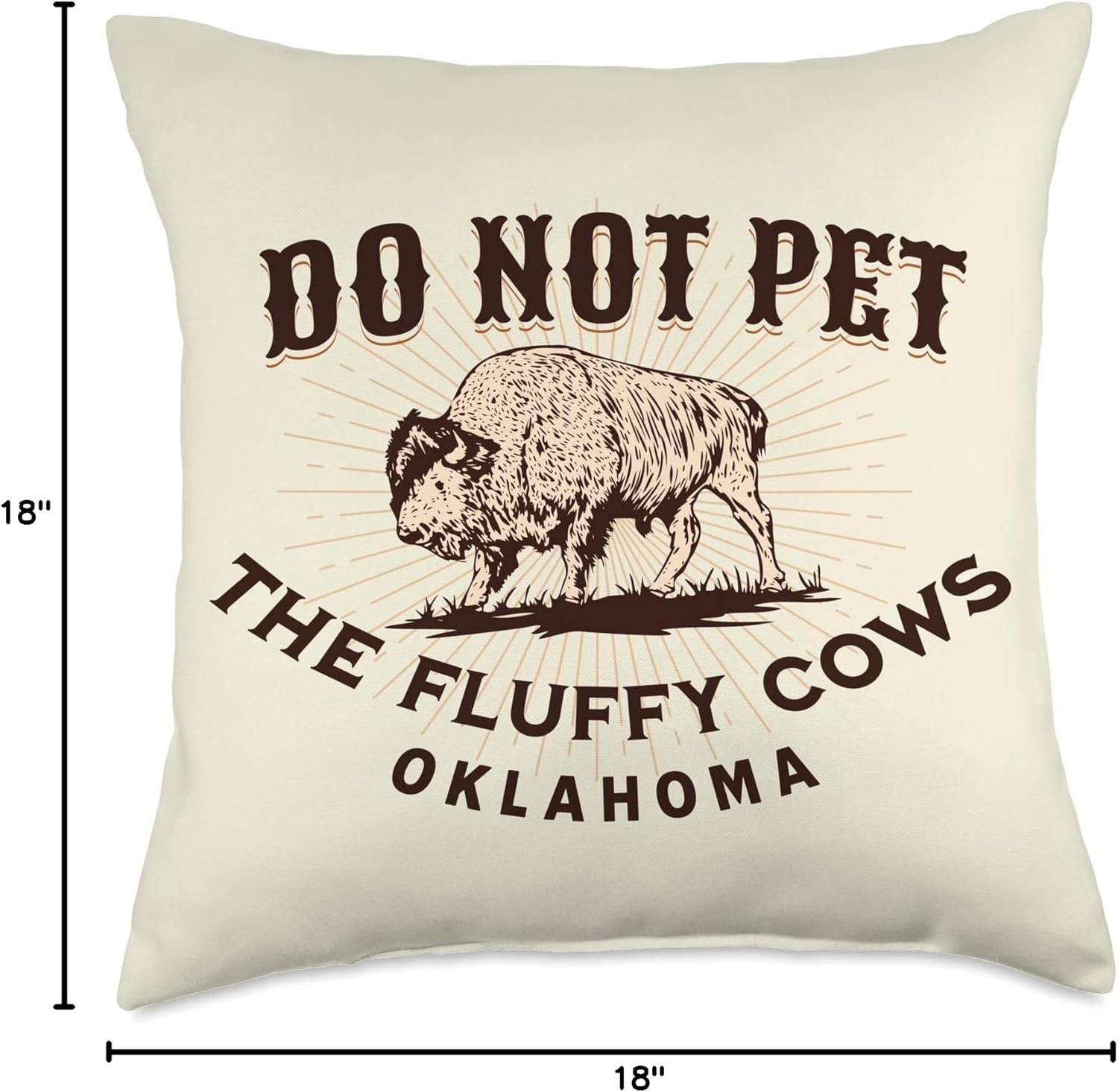 Oklahoma Do Not Pet the Fluffy Cows Funny Bison Souvenir Throw Pillow