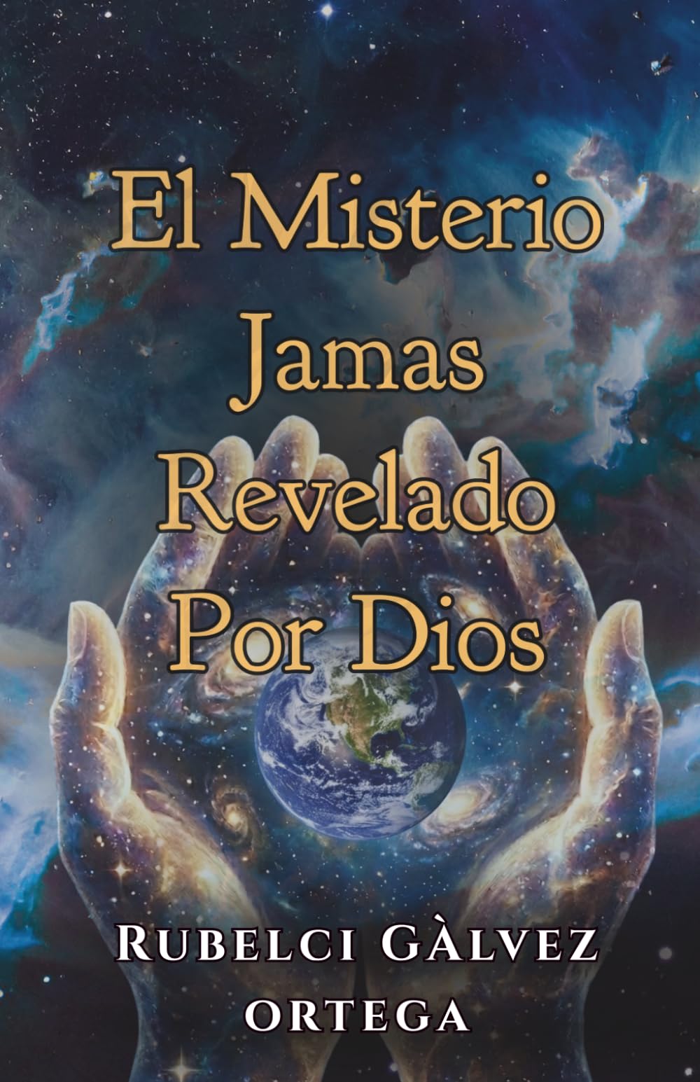 El Misterio Jamas Revelado Por Dios