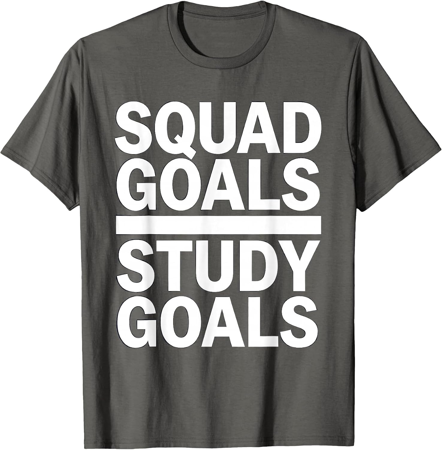 Squad Goals Study Goals First Day of School Design T-Shirt
