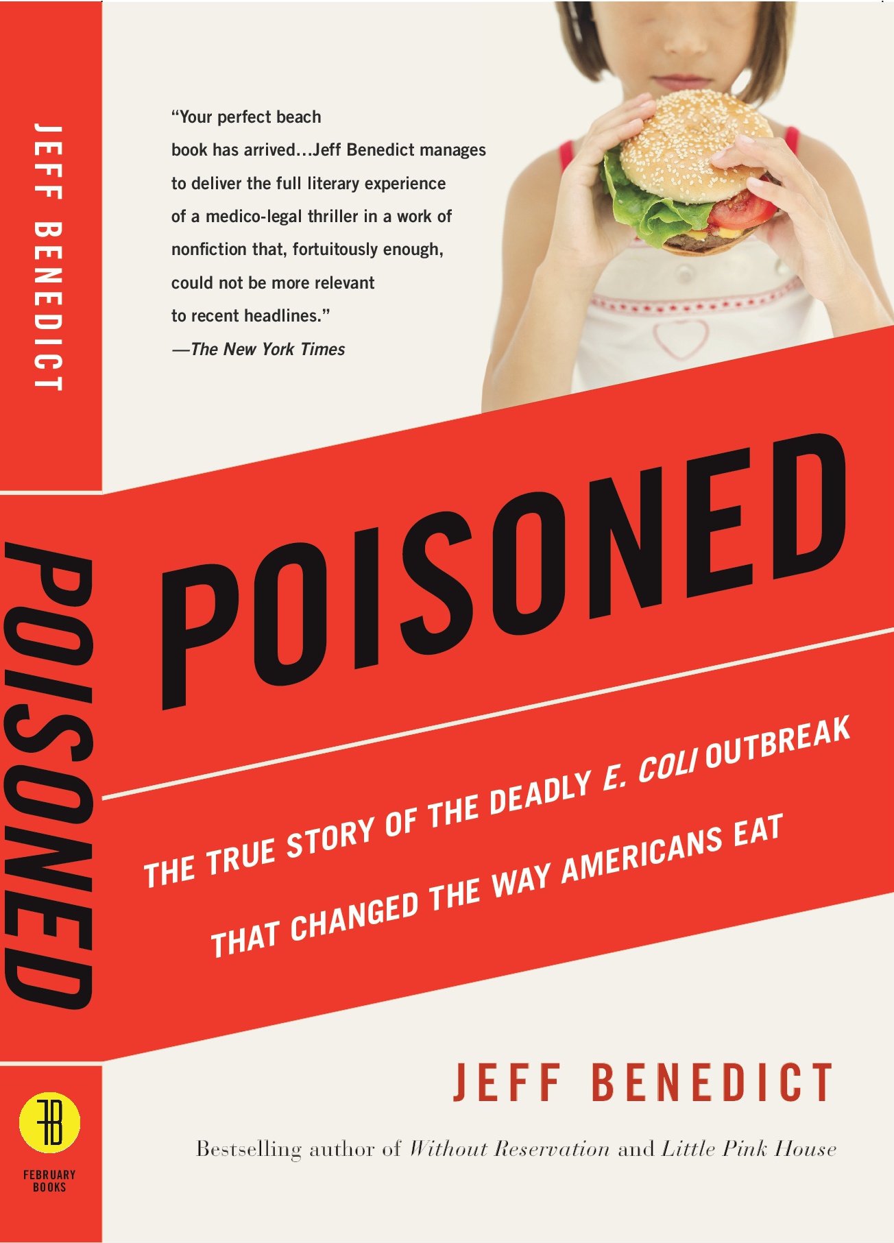 Poisoned: The True Story of the Deadly E. Coli Outbreak That Changed the Way Americans Eat