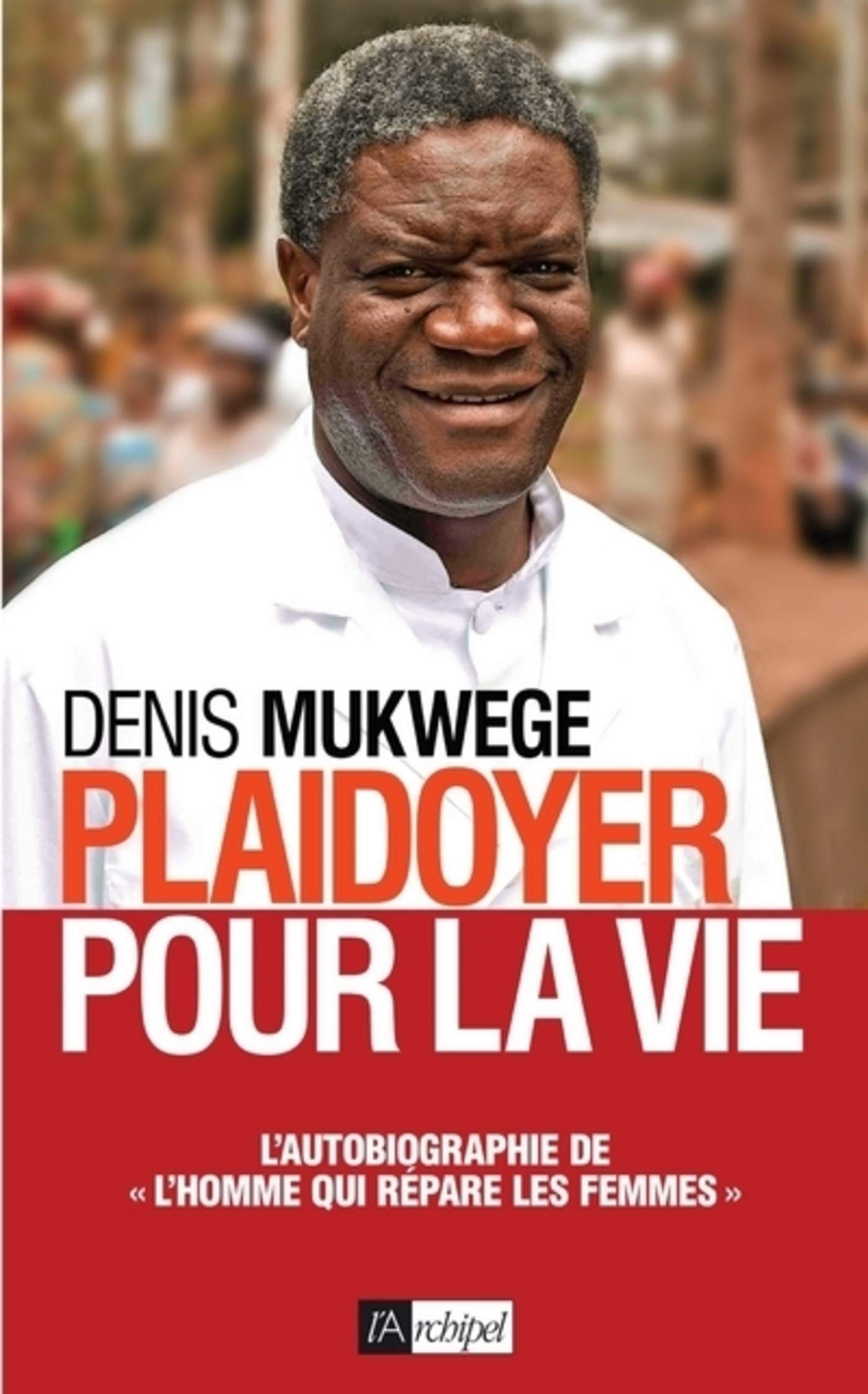 Plaidoyer pour la vie (French Edition)