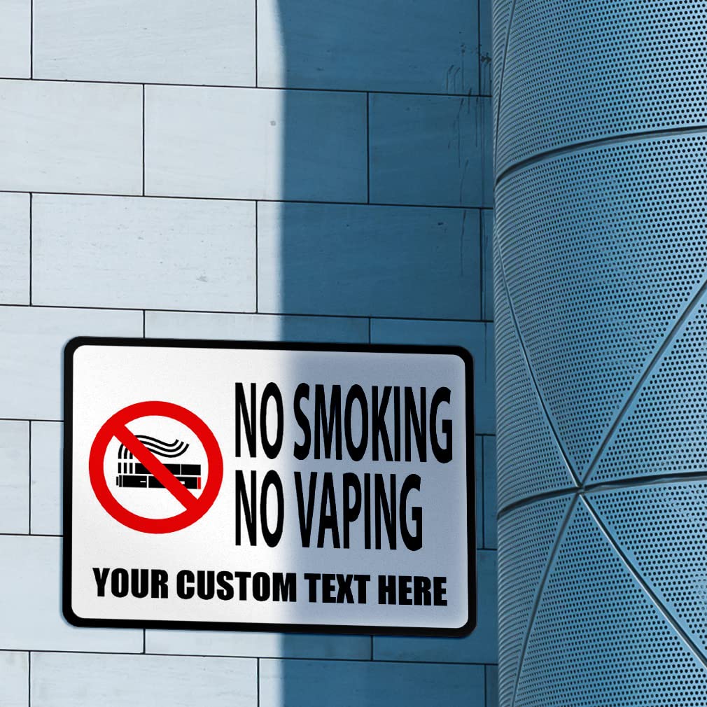Custom Aluminum Weatherproof Metal Sign Multiple Sizes No Vaping Or Smoking Horizontal Street 12x9Inches Personalized Text Here