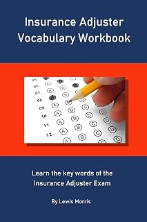 Insurance Adjuster Vocabulary Workbook: Learn the key words of the Insurance Adjuster Exam
