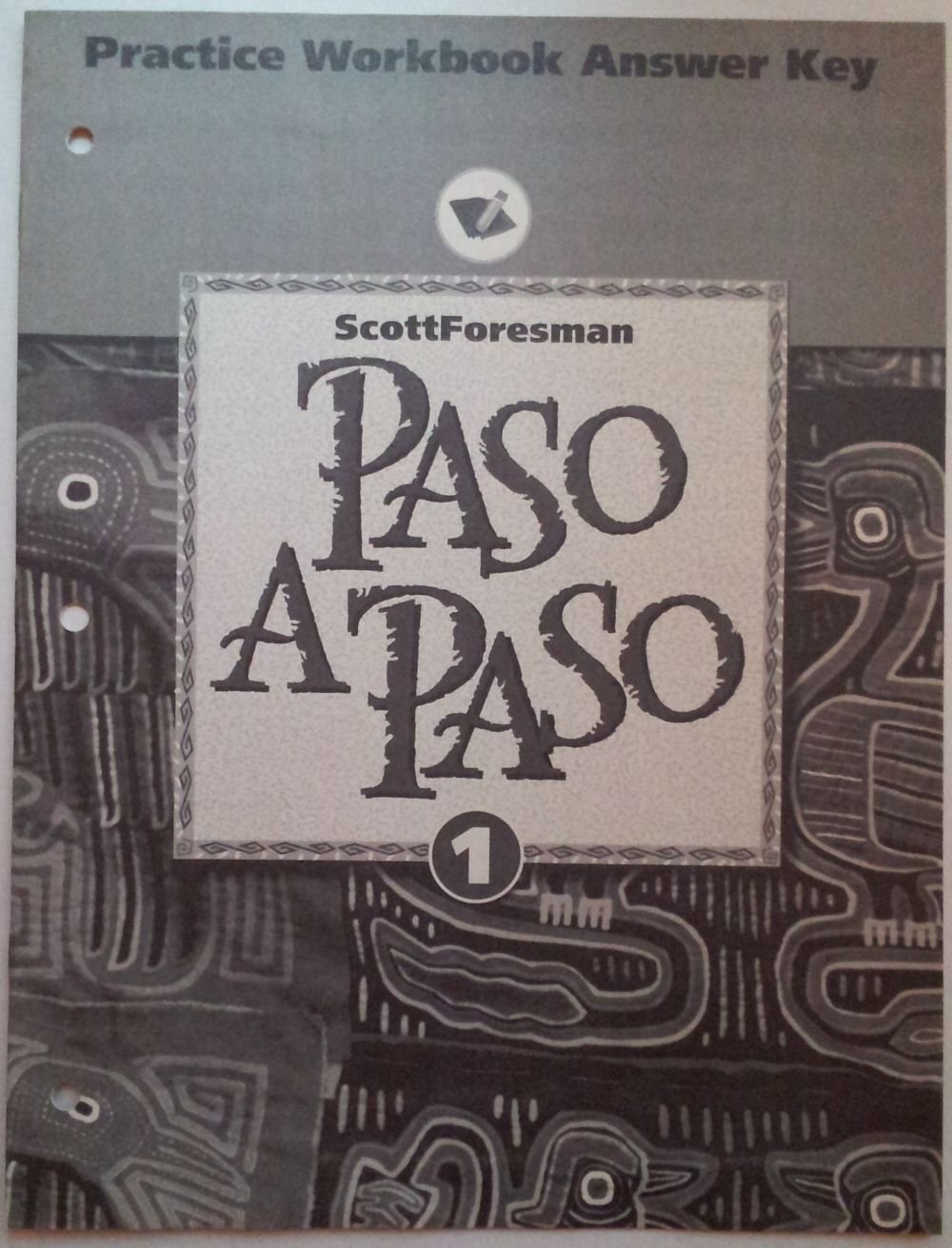 Paso A Paso 1 Practice Workbook Answer Key: Richard Sayers and others ...