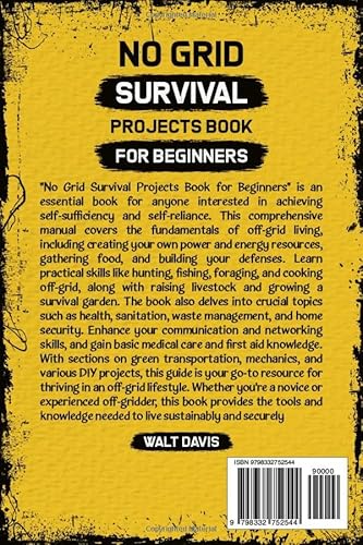 NO GRID SURVIVAL PROJECTS BOOK FOR BEGINNERS: Essential DIY Projects for Disaster Preparedness, Home