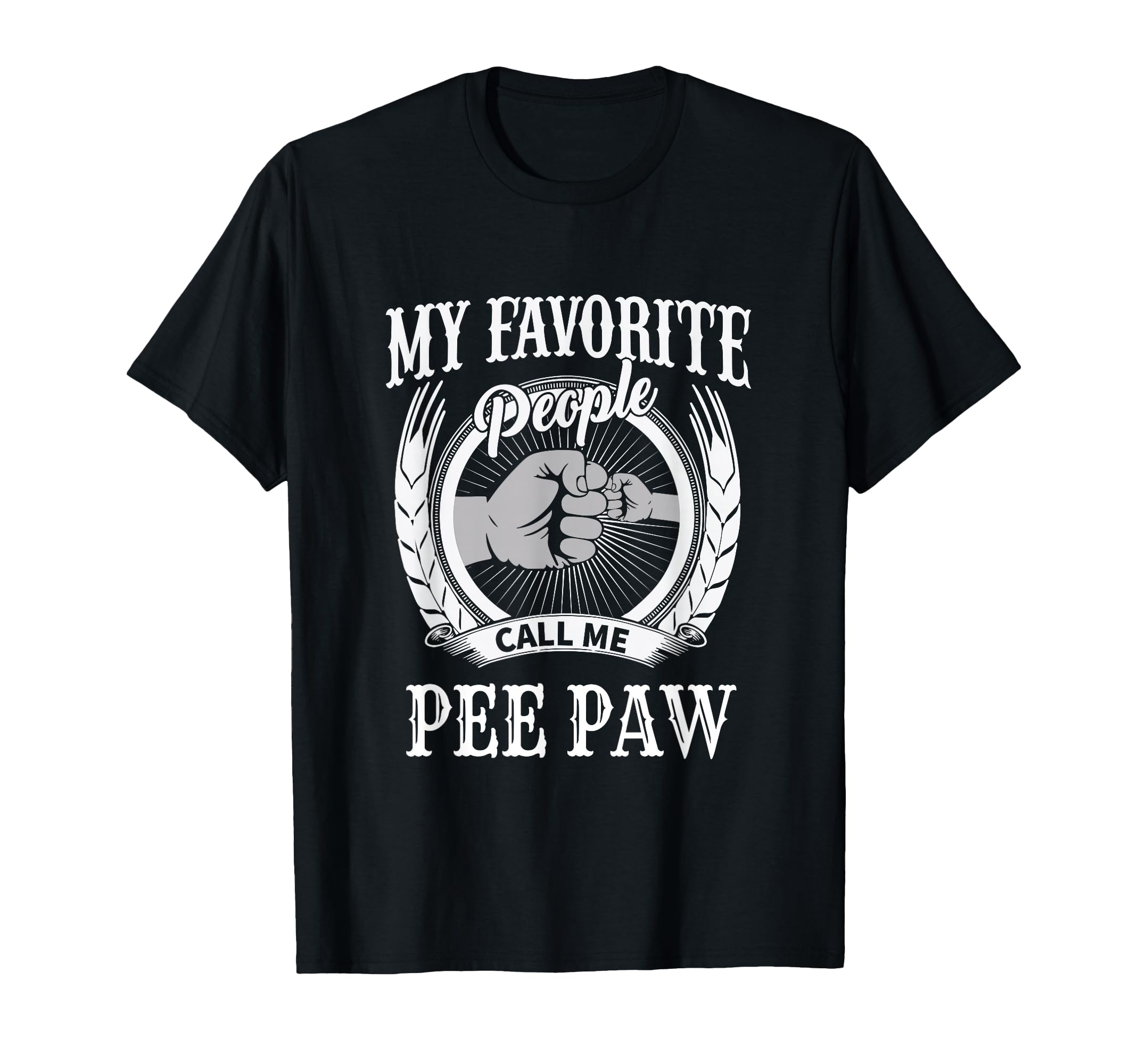 Unique Christmas Birthday My Favorite People Call Me Pee Paw Grandpa T-Shirt