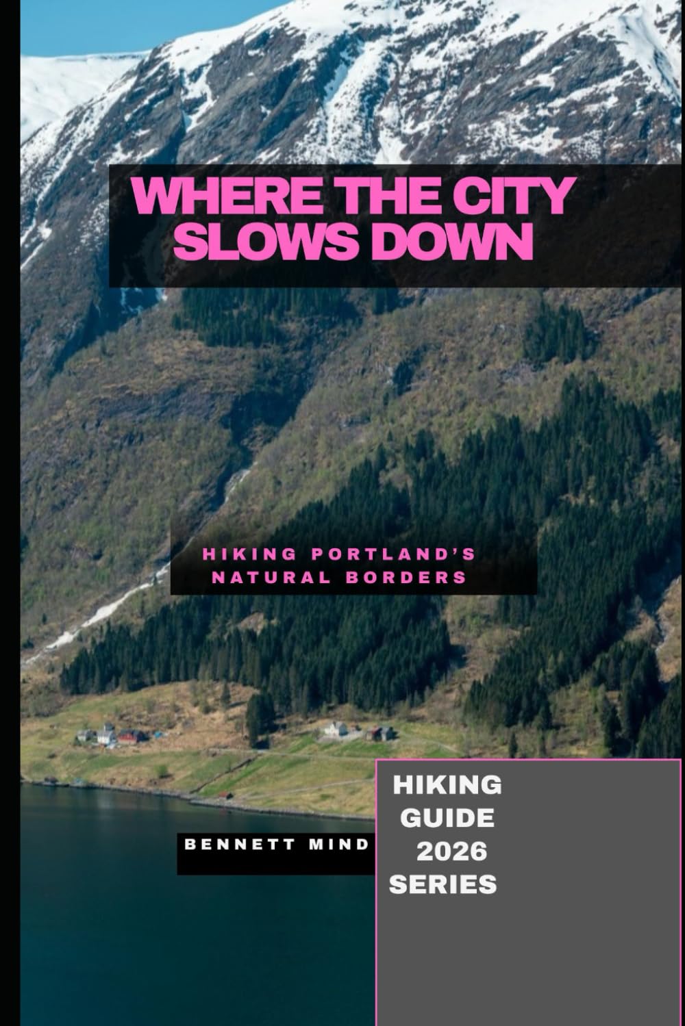 WHERE THE CITY SLOWS DOWN: HIKING PORTLAND’S NATURAL BORDERS