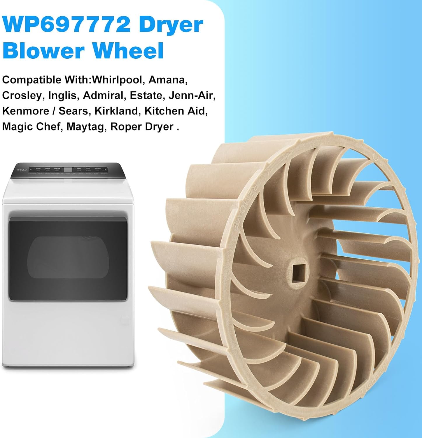 WP697772 Dryer Blower Wheel Replacement 697772 Maytag Whirlpool Kenmore Dryer AP6010627 687613 PS11743811