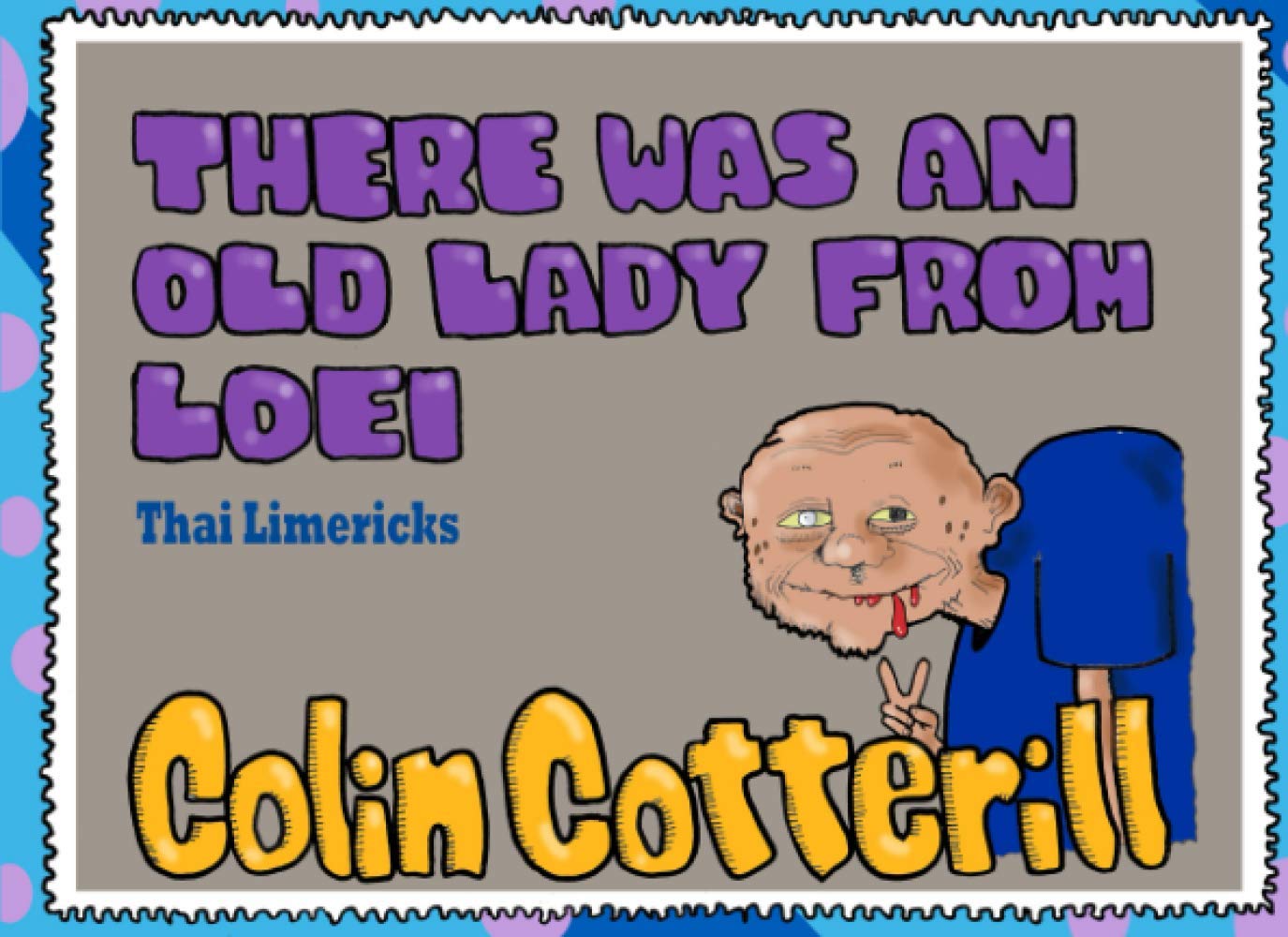 There Was an Old Lady from Loei: Limericks from Thailand