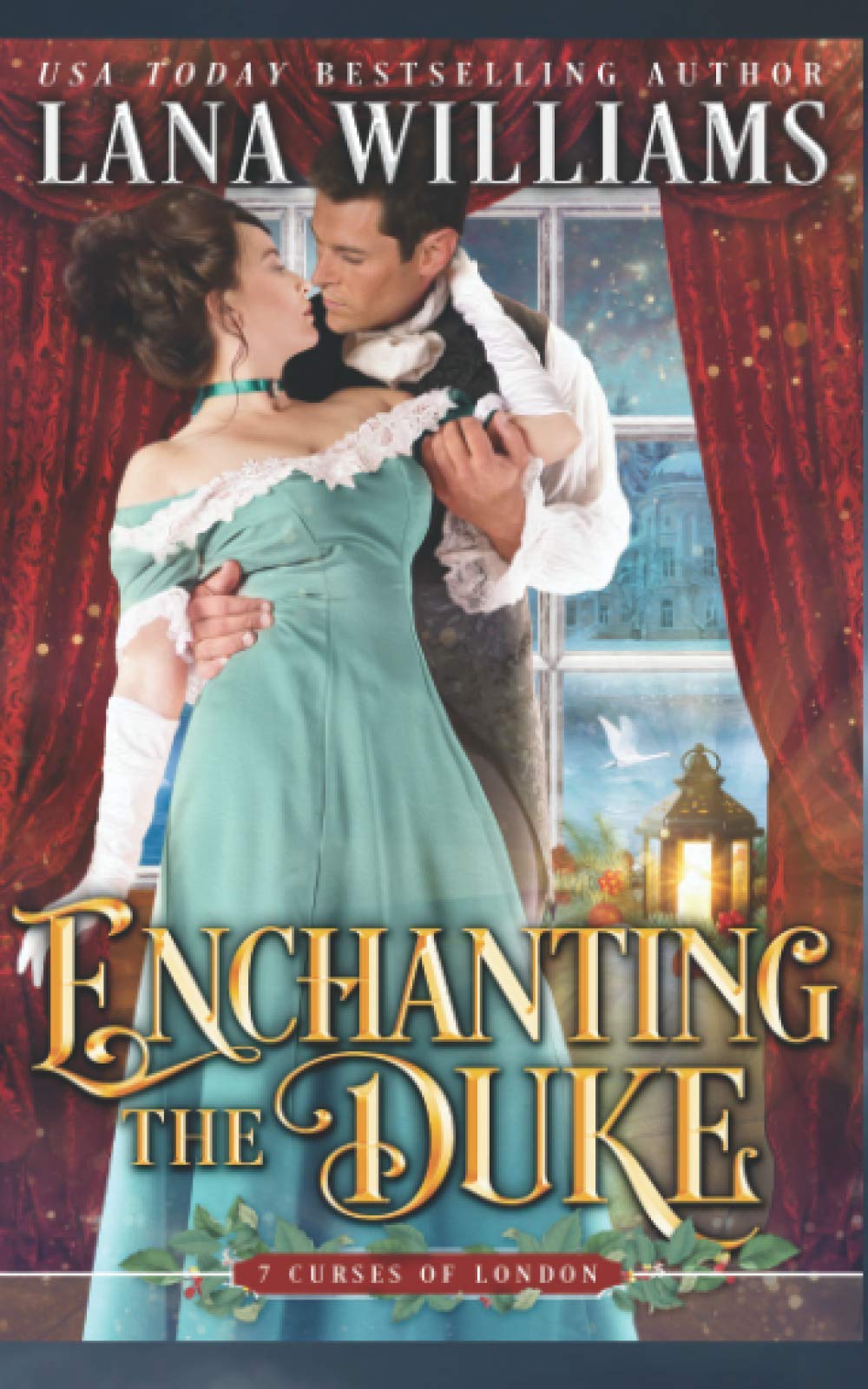 Enchanting the Duke: 11 (The Seven Curses of London)