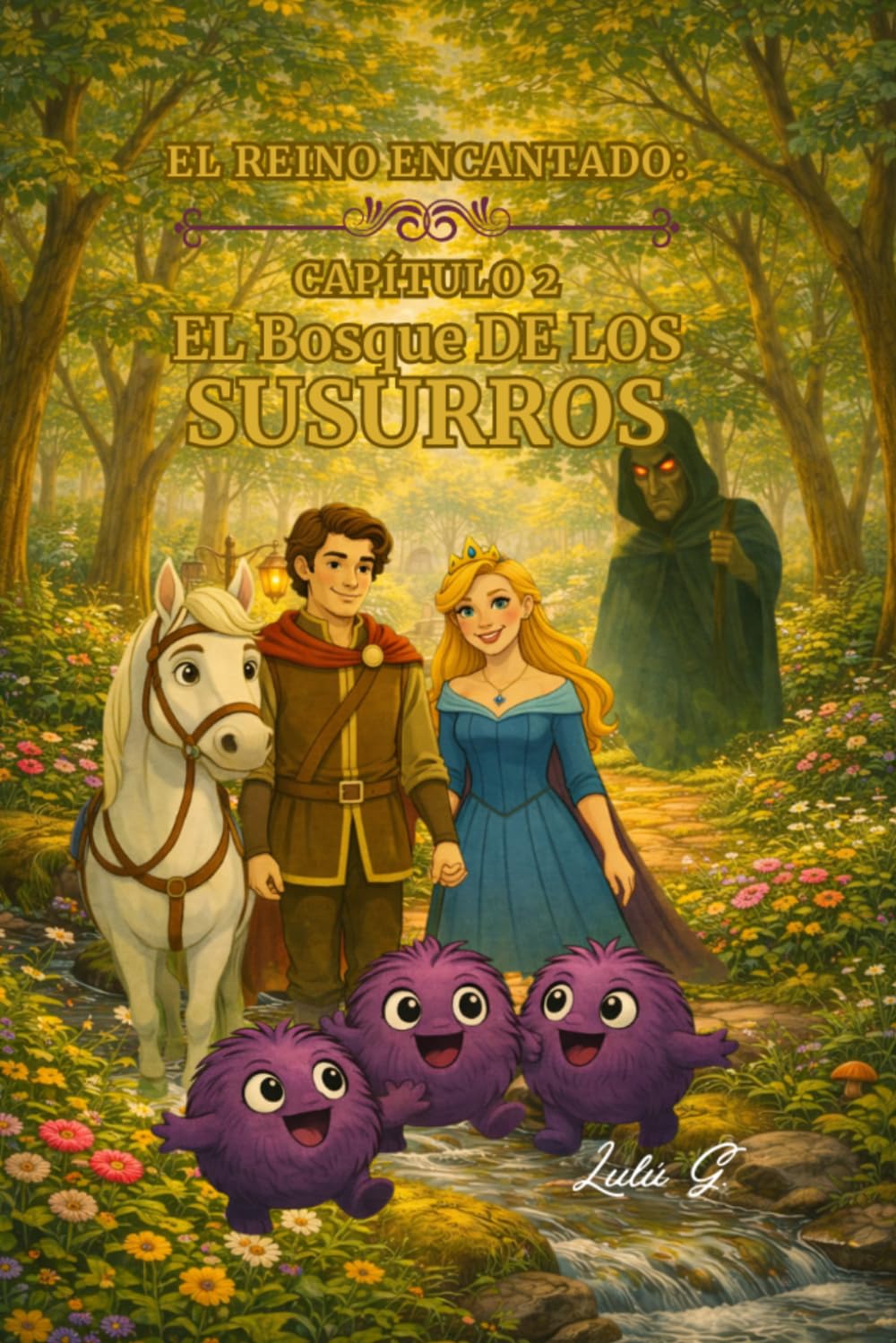 El Reino Encantado: El Bosque de los Susurros: Capítulo 2