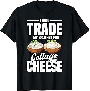 Cottage Cheese Lover Fan Trade My Enthusiast Cottage Cheese T-Shirt