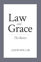 Law and Grace: The Basics