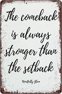 The Comeback is Always Stronger Than The Setback Metal Tin Sign Rustic Wall Hanging Sign Farmhouse Signs for Home Bar Coffee Office Garage Wall Decor Gift 8X12 Inch