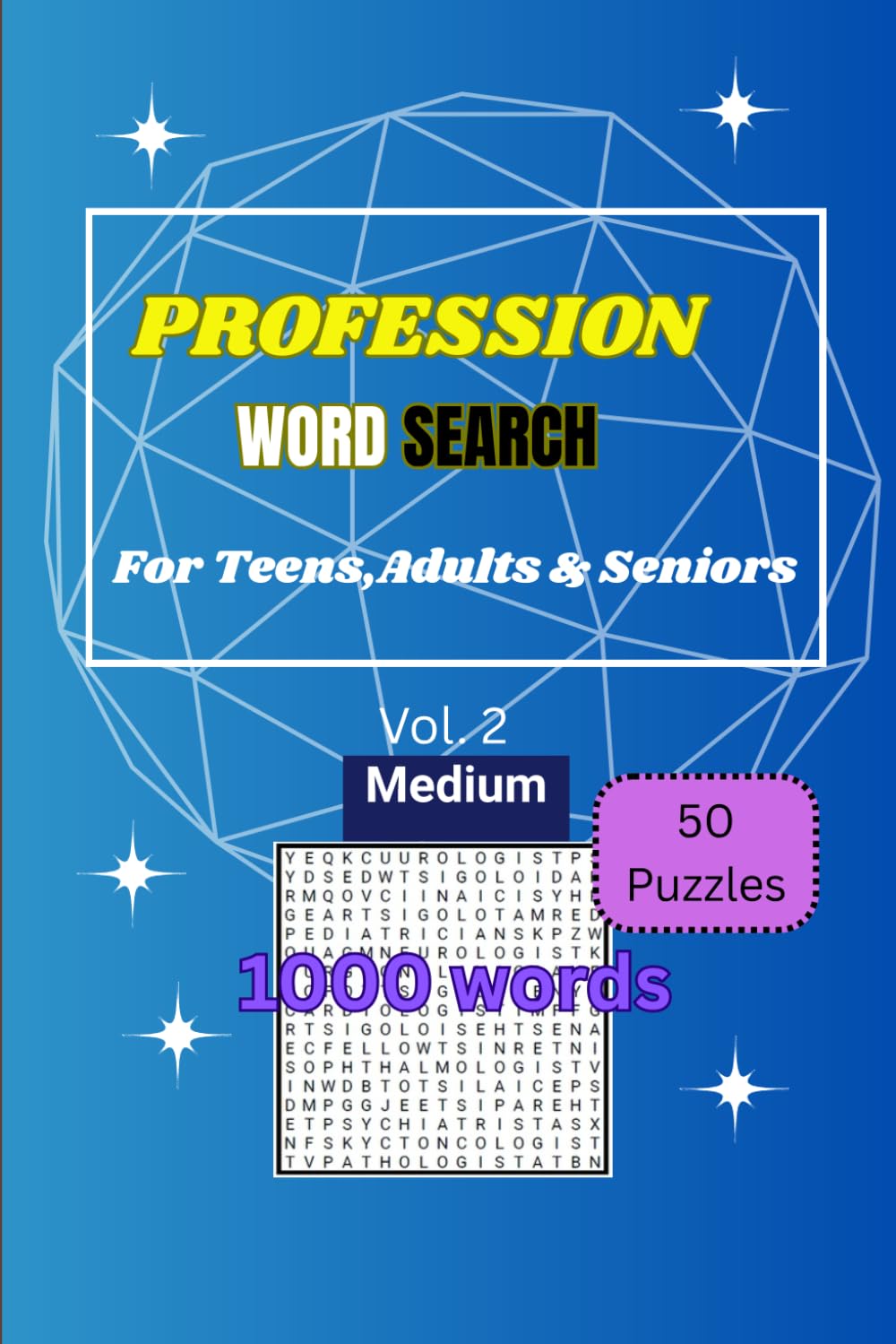 Profession Word Search for Teens, Adults and Seniors , Vol 2: Puzzle book word search volume 2 for teens, adults and seniors about profession | 6 x 9 in , 50 puzzles , 1000 words