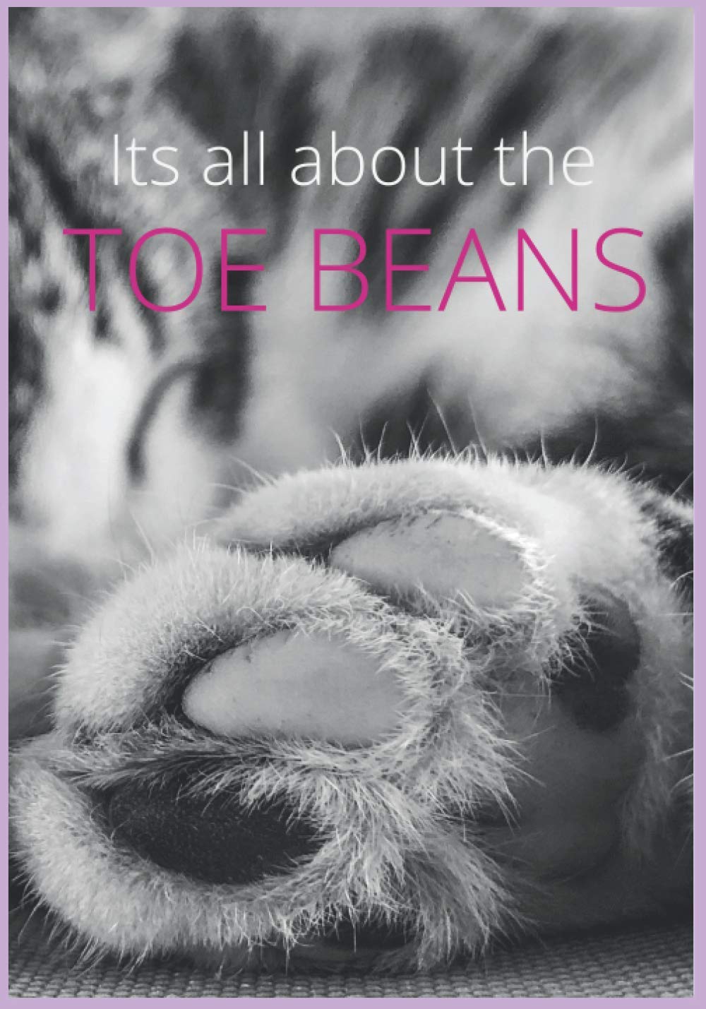 Its all about the Toe Beans: Lined Notebook Gift for Office Workers Co-workers