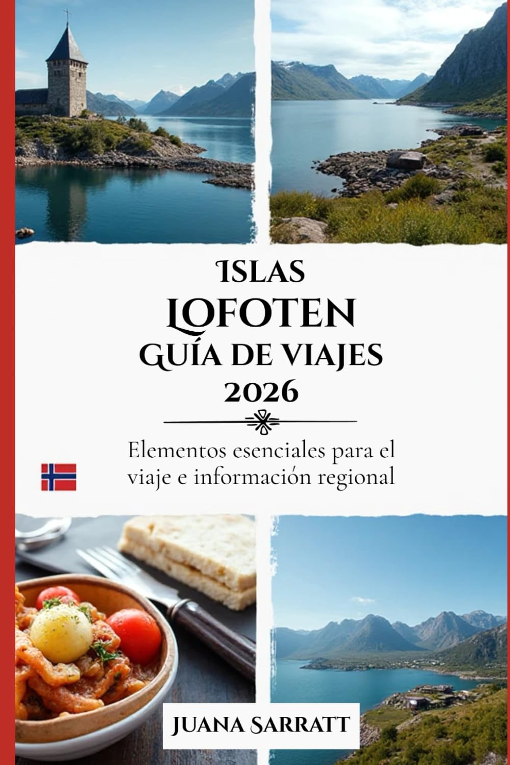 Islas Lofoten Guía de viajes 2026: Elementos esenciales para el viaje e información regional
