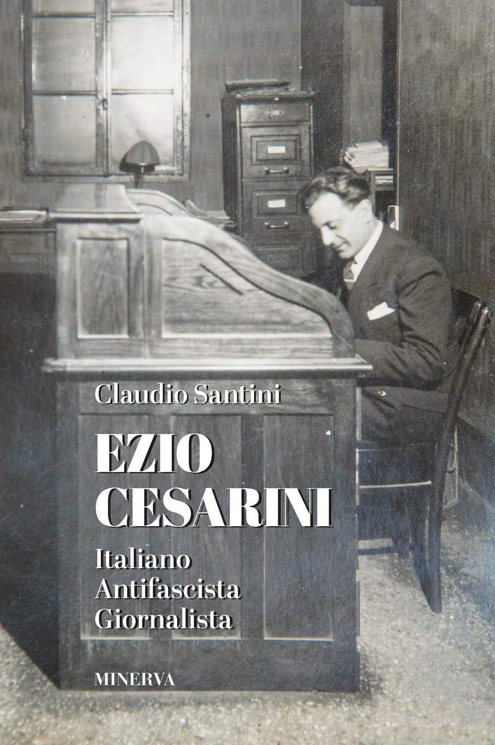 Ezio Cesarini. Italiano Antifascista Giornalista - 4