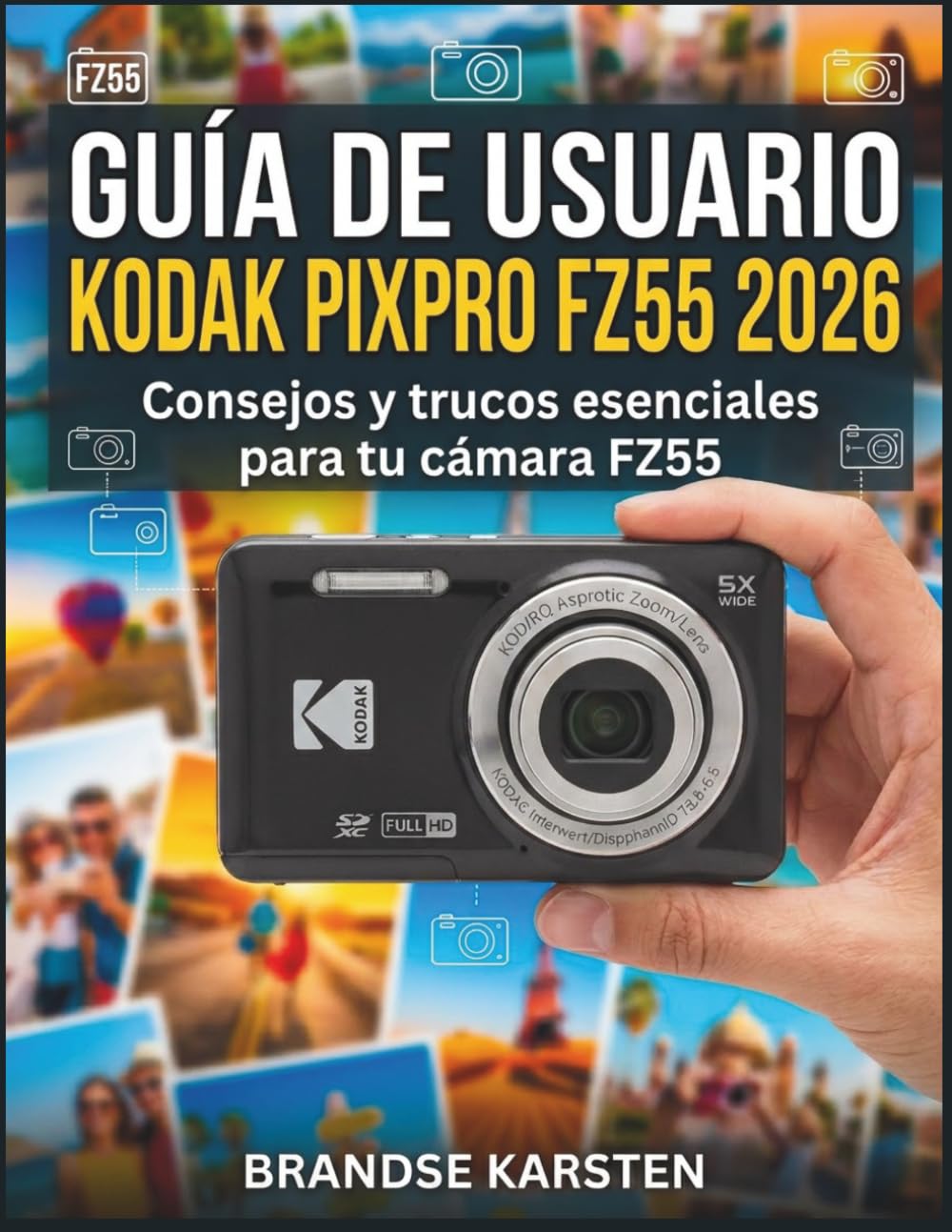 GUÍA DE USUARIO KODAK PIXPRO FZ55 2026: Consejos y trucos esenciales para tu cámara FZ55