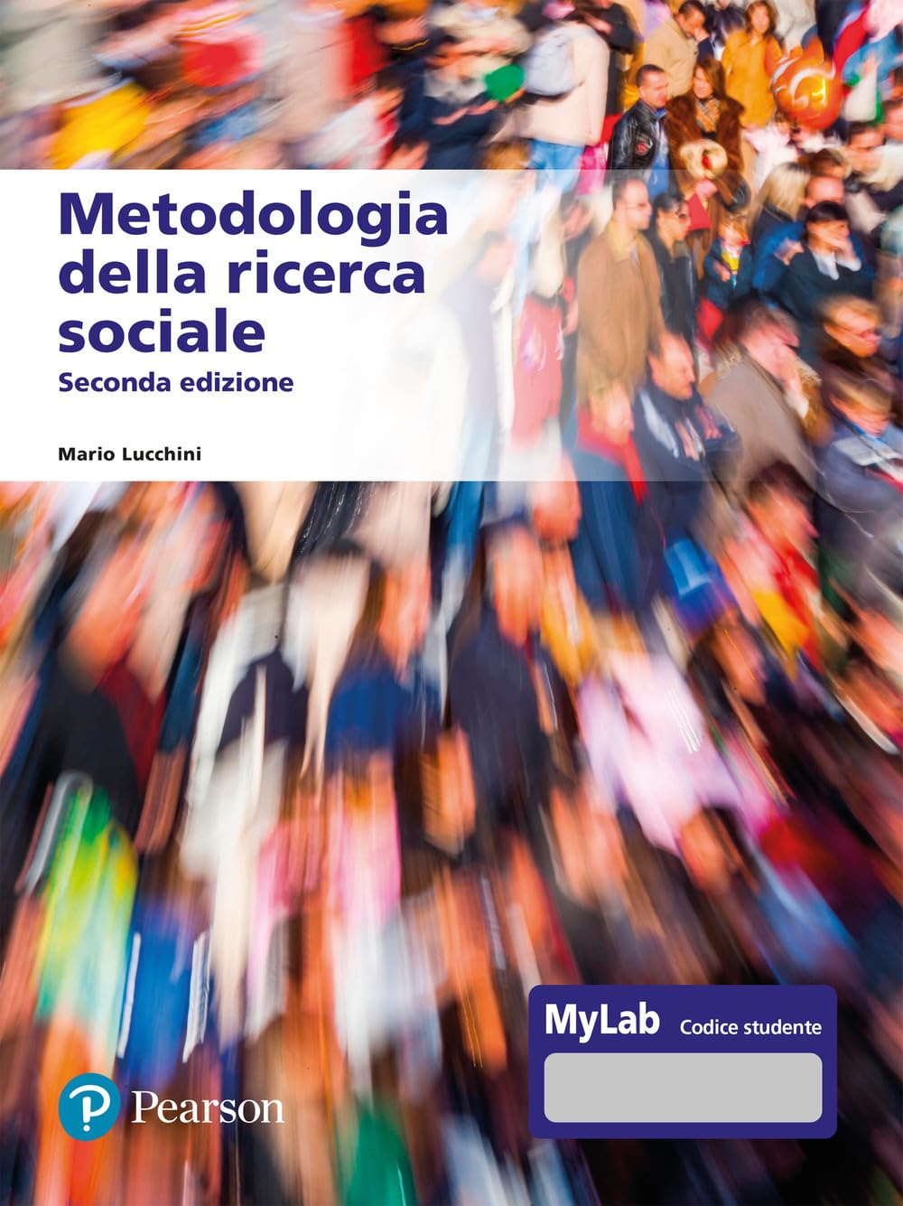 Metodologia Della Ricerca Sociale. Ediz. Mylab. Con Contenuto Digitale Per Accesso Online - 4